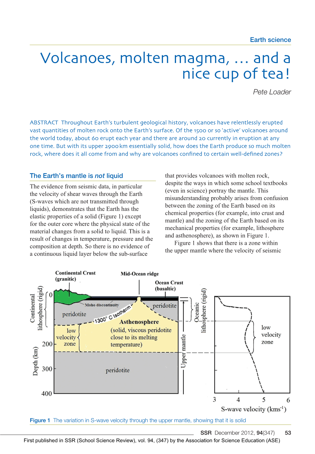 Volcanoes, Molten Magma, … and a Nice Cup of Tea! Pete Loader