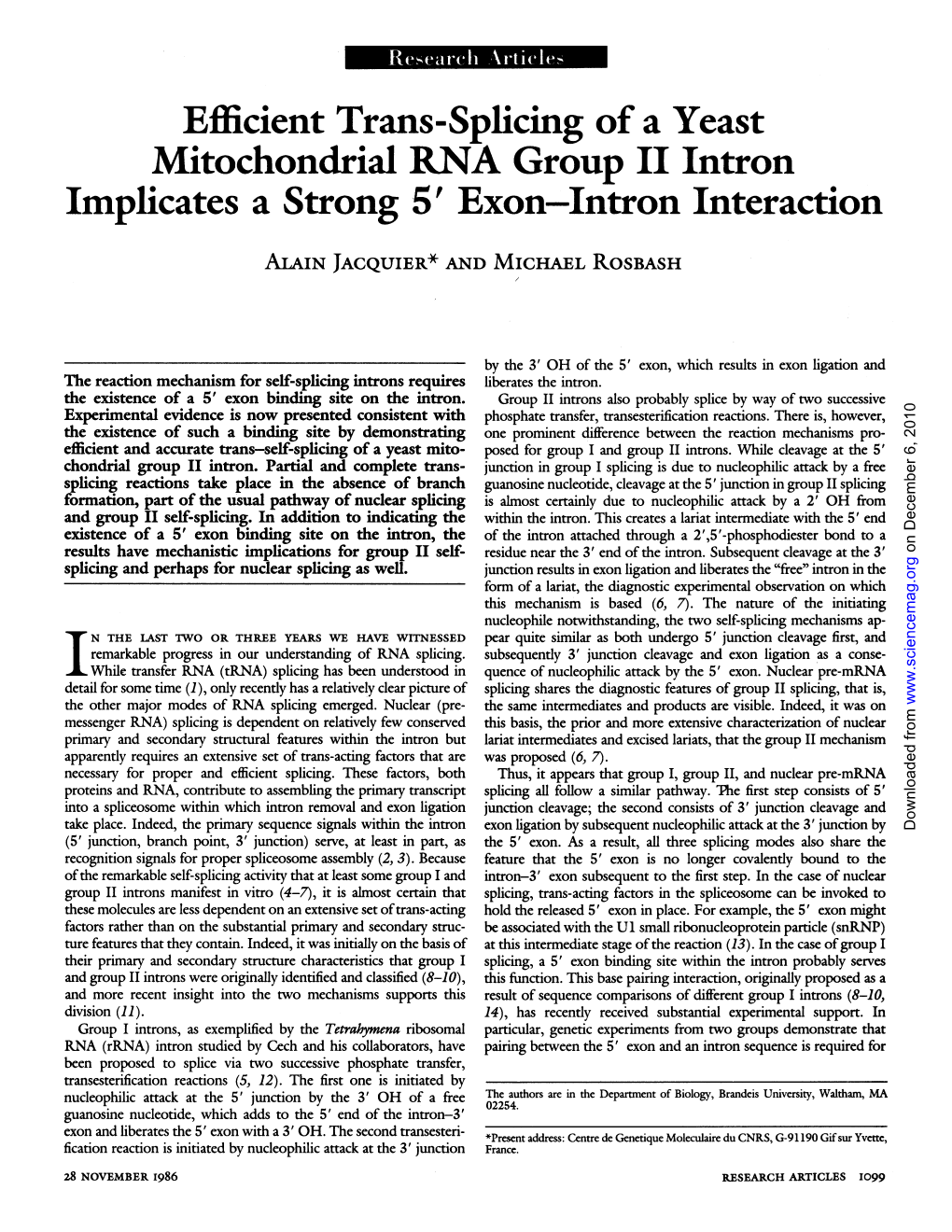 Mitochoncrial RNA Group II Intron Implicates a Strong 5' Exon-Intron Interaction