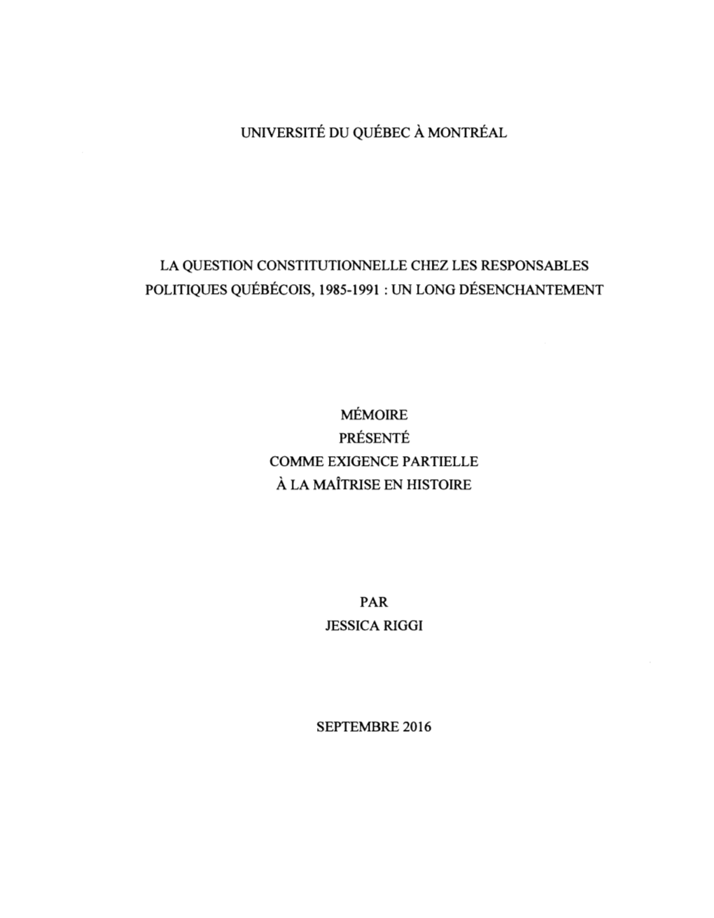 La Question Constitutionnelle Chez Les Responsables Politiques Québécois, 1985-1991: Un Long Désenchantement