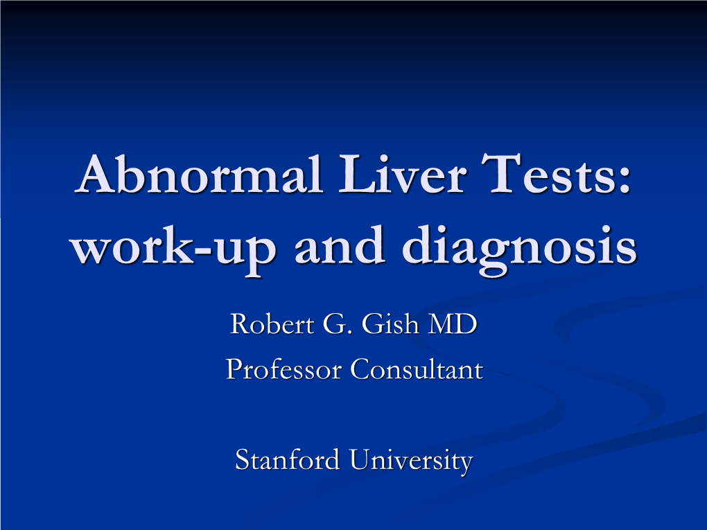 Abnormal Liver Tests: Work-Up and Diagnosis
