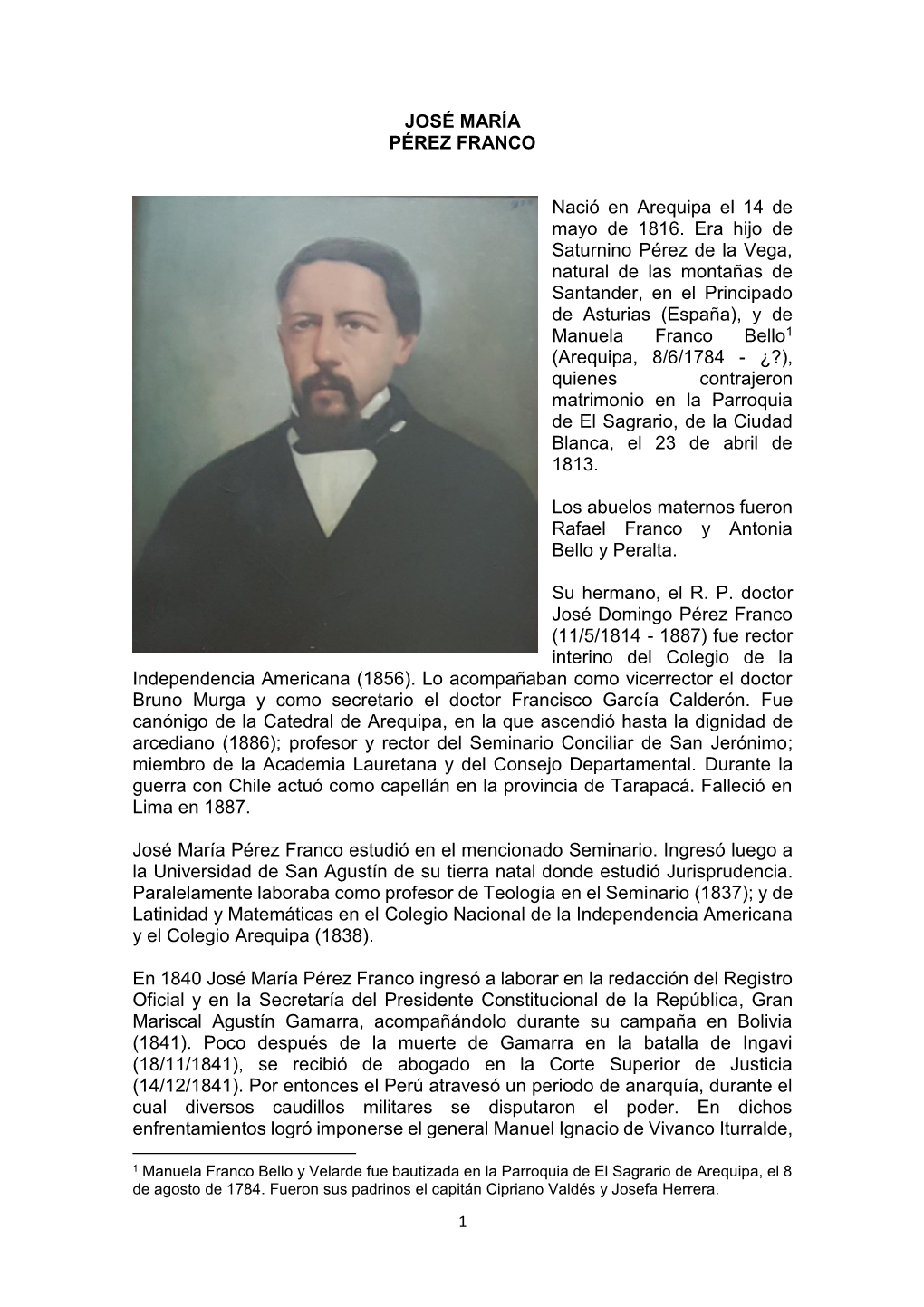 JOSÉ MARÍA PÉREZ FRANCO Nació En Arequipa El 14 De Mayo De 1816