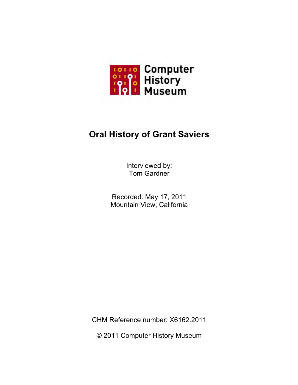 Oral History of Grant Saviers; 2011-05-17