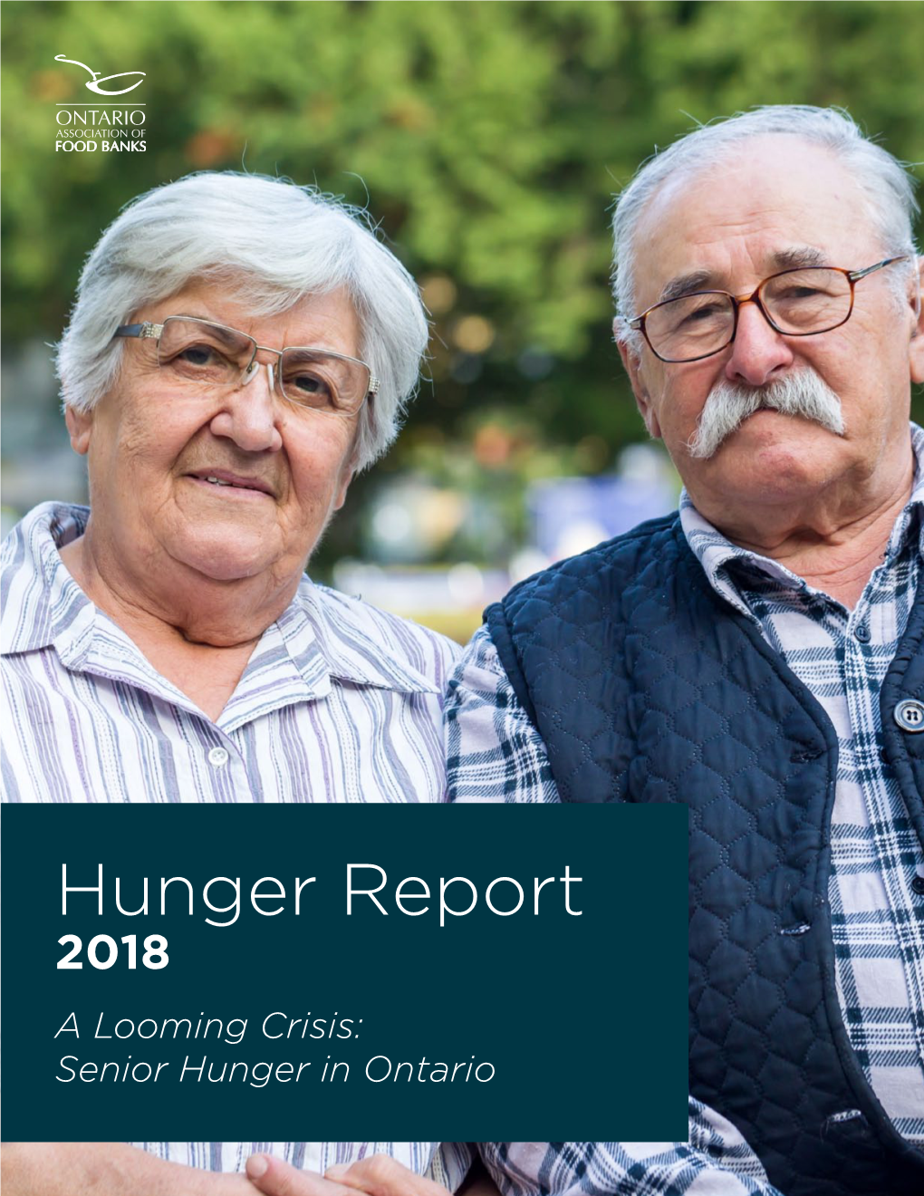 Hunger Report 2018 a Looming Crisis: Senior Hunger in Ontario in This Report Who We Are