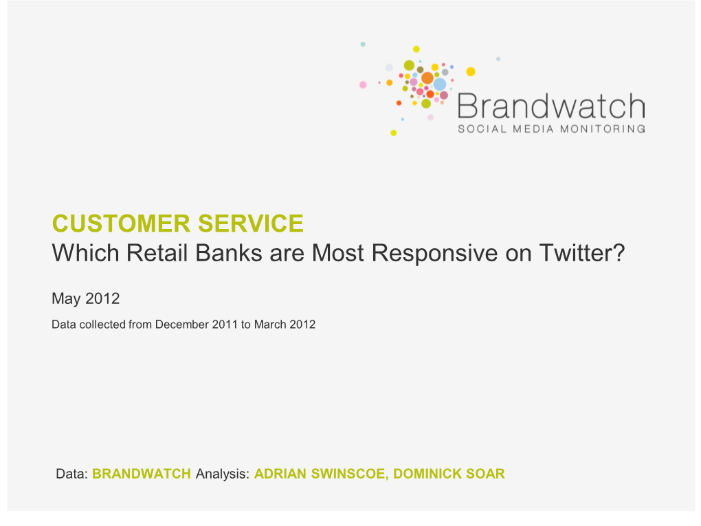 FIRST DIRECT IS BEST BANK on TWITTER: Highlights of Findings (16Th – Mar 16Th)