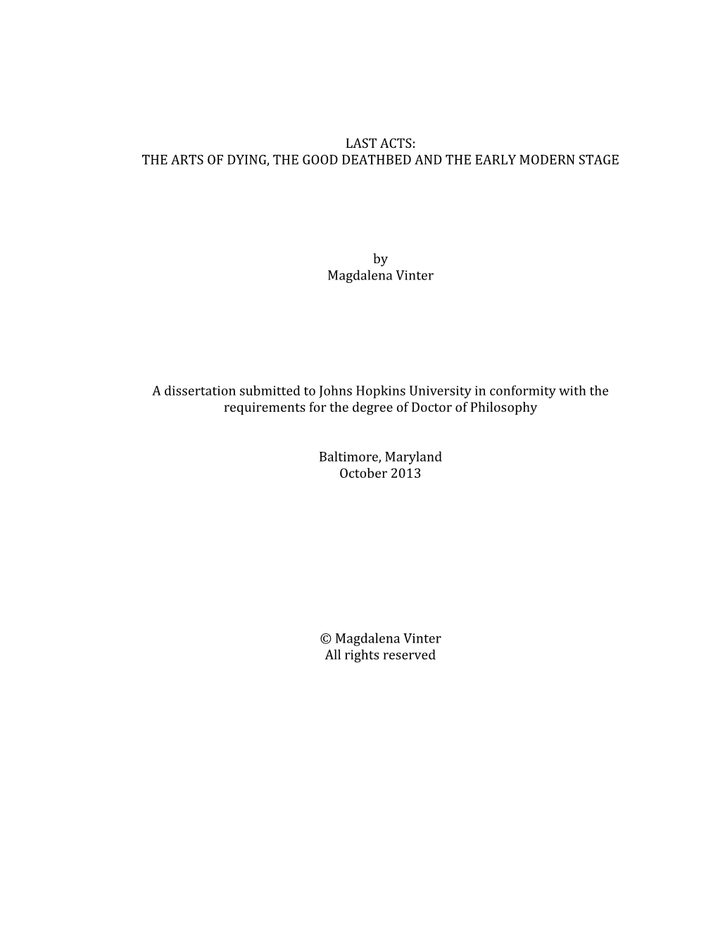 Last Acts: the Arts of Dying, the Good Deathbed and the Early Modern Stage