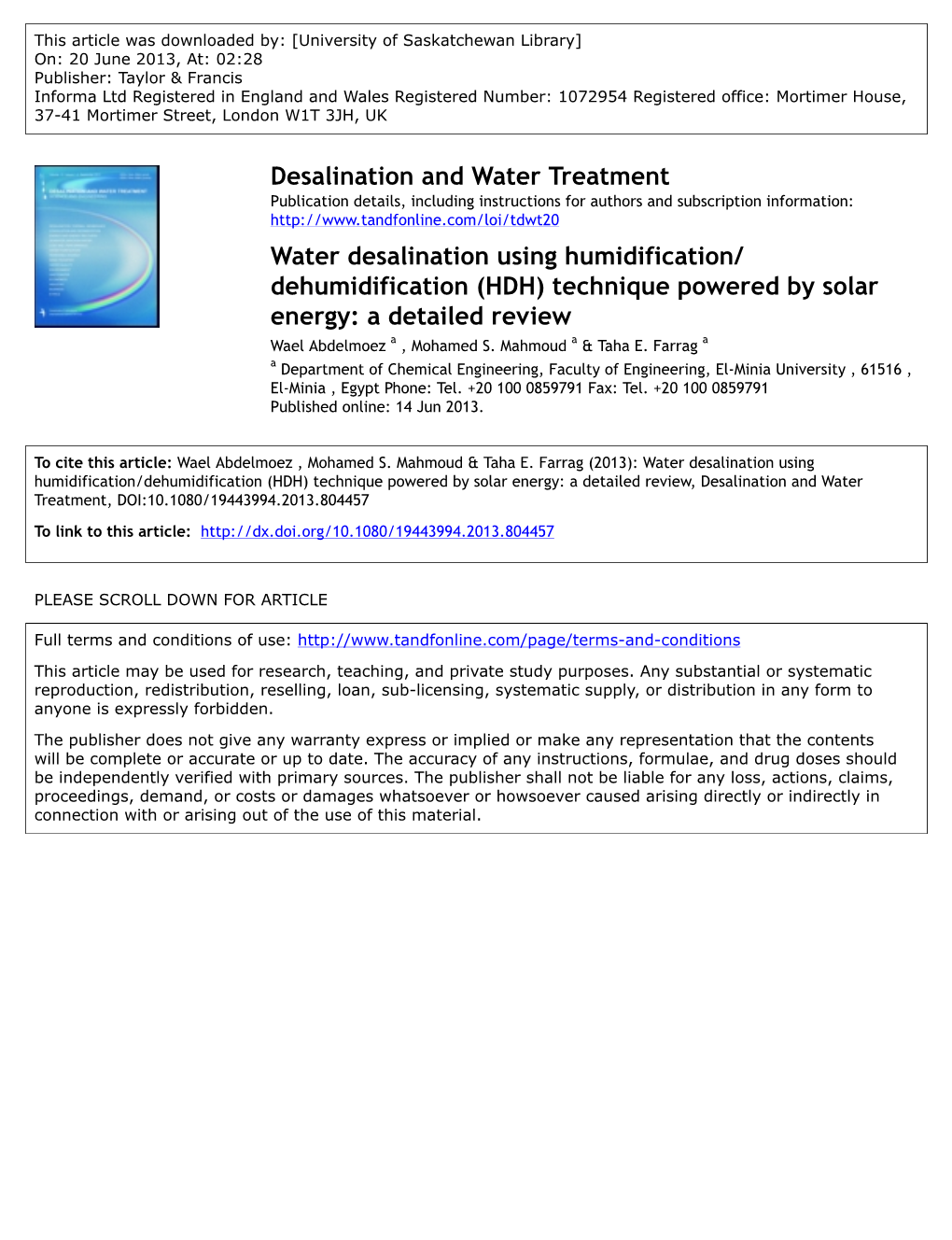 Water Desalination Using Humidification/ Dehumidification (HDH) Technique Powered by Solar Energy: a Detailed Review Wael Abdelmoez a , Mohamed S