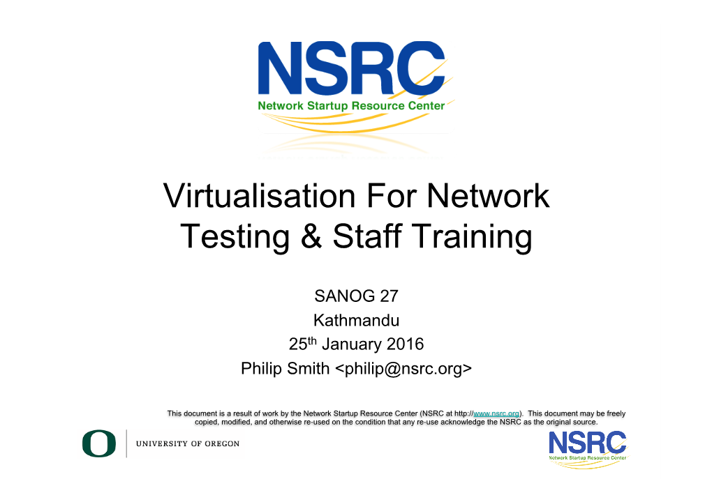 Virtualisation for Network Testing & Staff Training