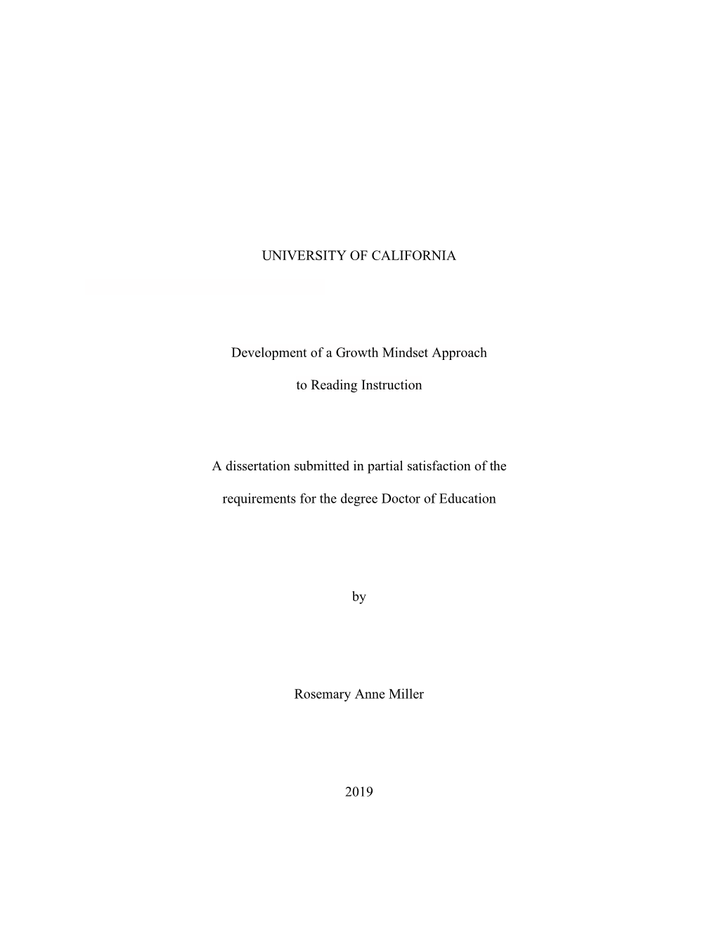 UNIVERSITY of CALIFORNIA Development of a Growth Mindset Approach to Reading Instruction a Dissertation Submitted in Partial
