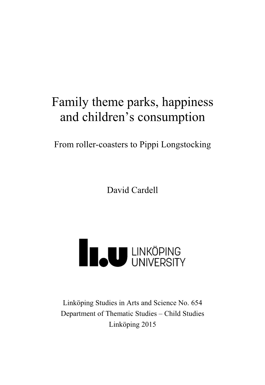 Family Theme Parks, Happiness and Children's Consumption