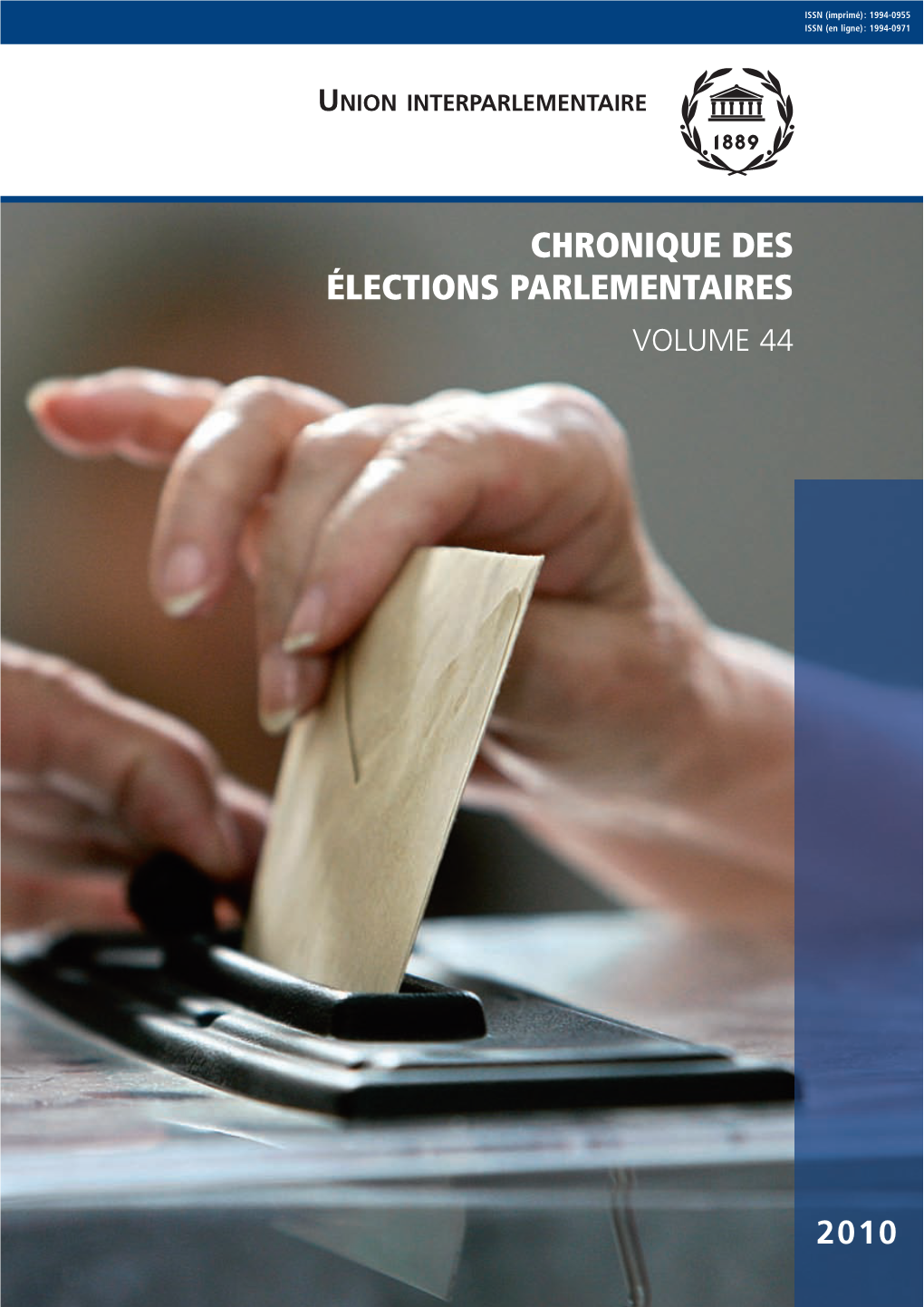 Chronique Des 2010 Élections Parlementaires Volume 44 Volume 44