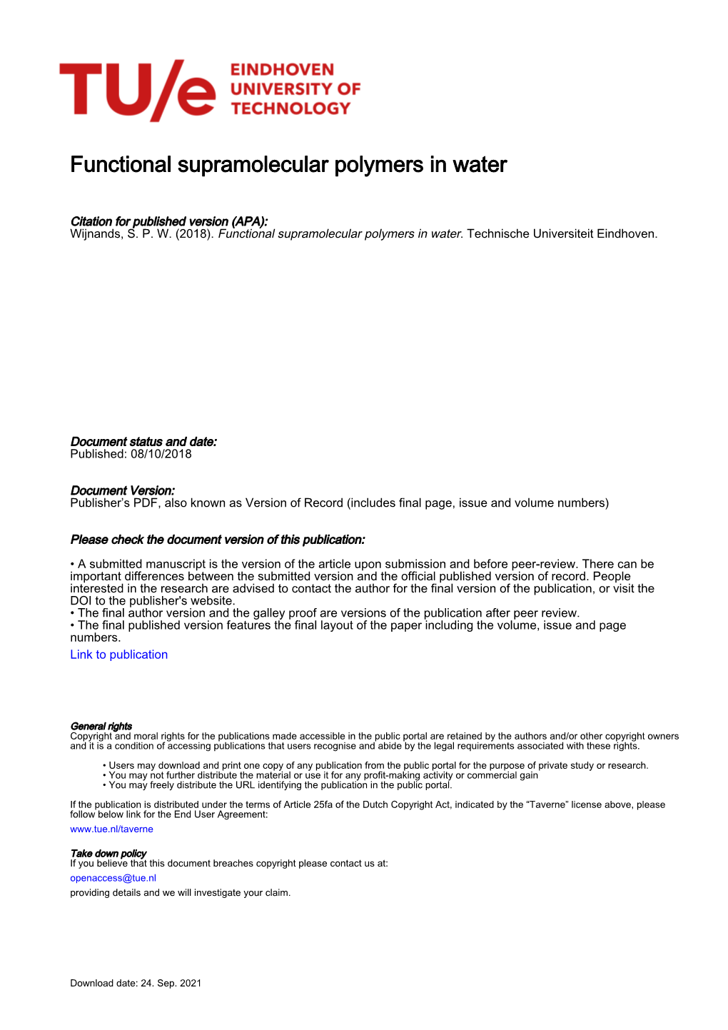 Functional Supramolecular Polymers in Water