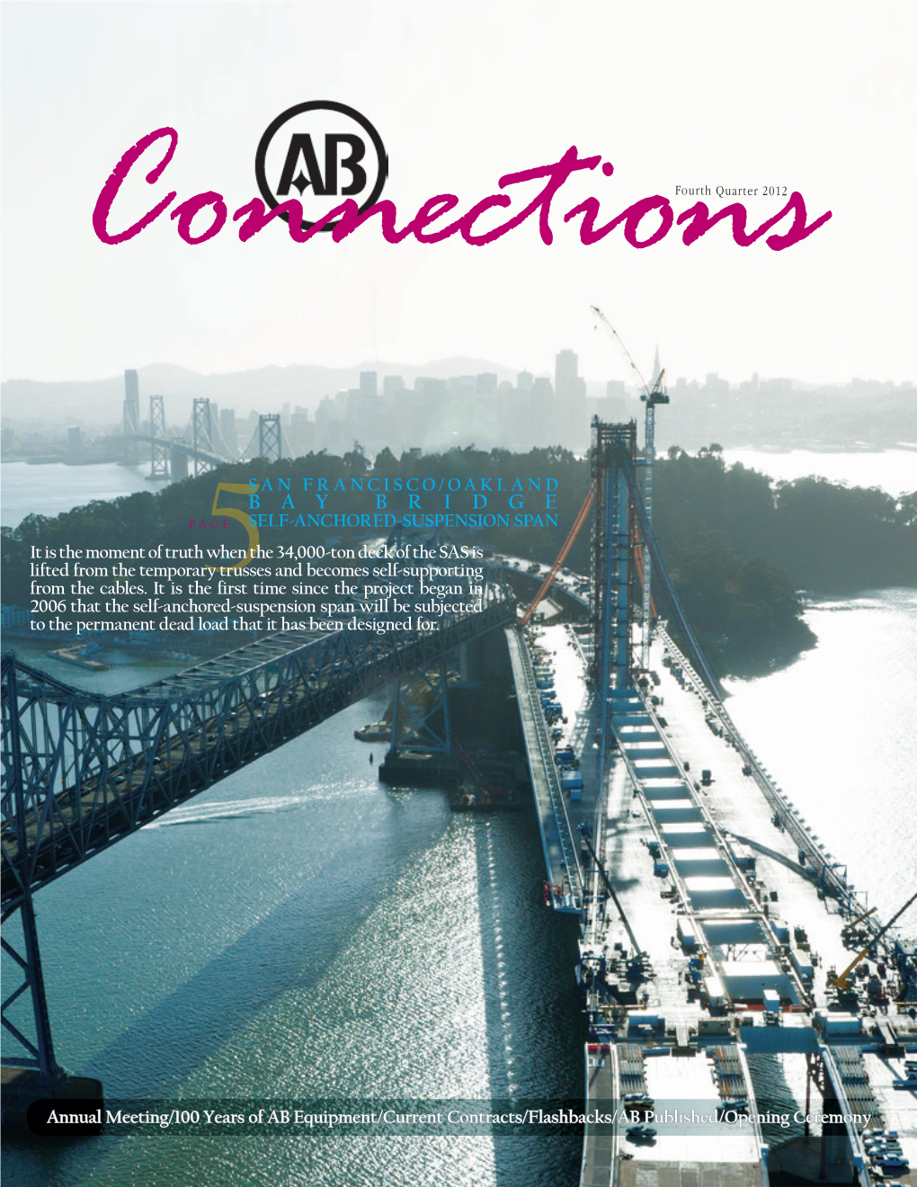 Connectionsfourth Quarter 2012 21 AB PUBLISHED AB’S Role on the Iconic