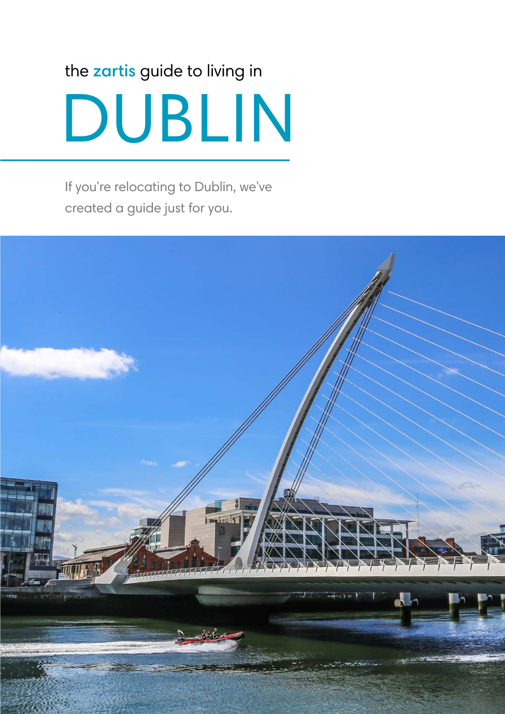 The Zartis Guide to Living in DUBLIN