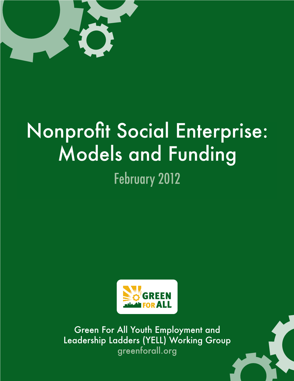 Nonprofit Social Enterprise: Models and Funding February 2012