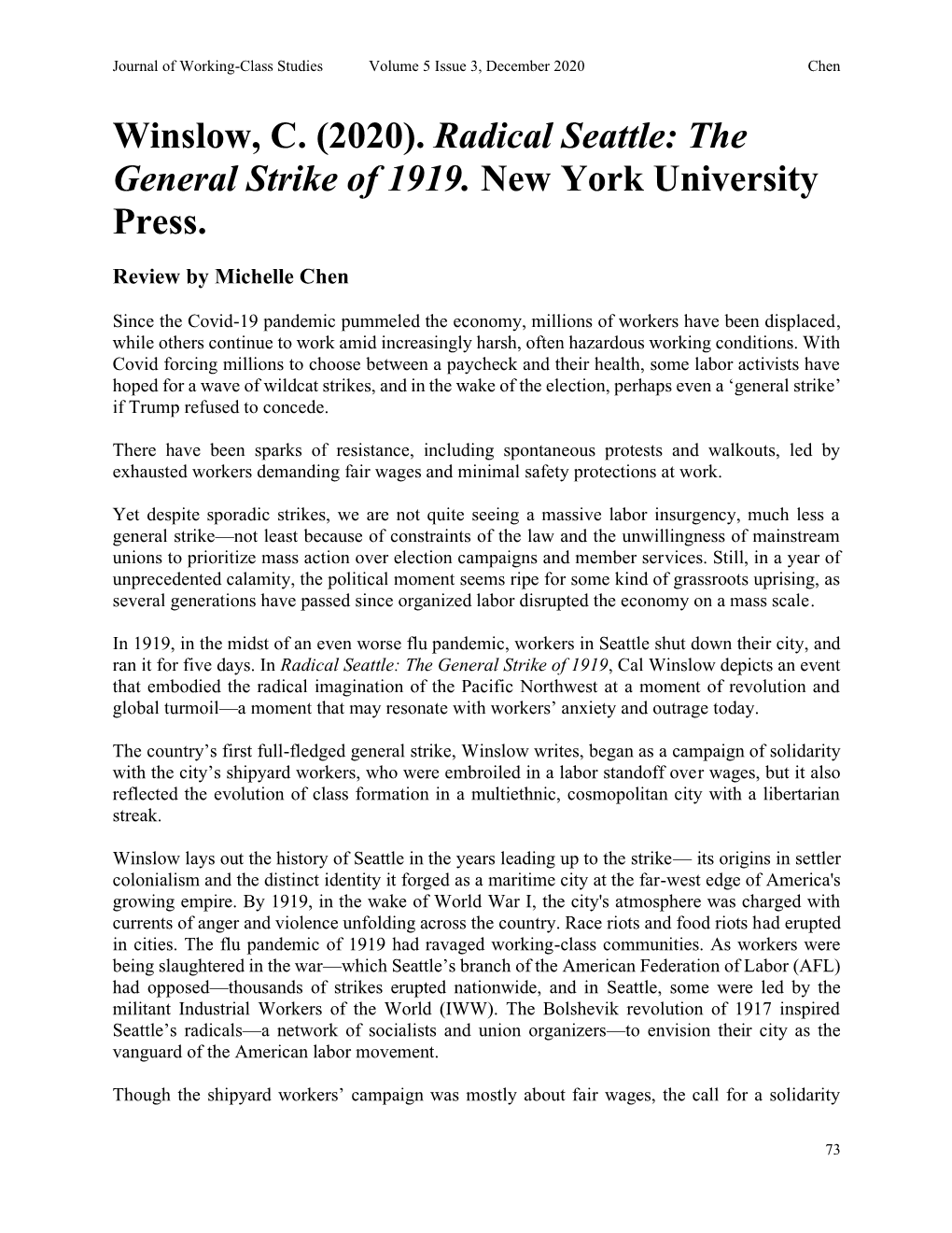 Winslow, C. (2020). Radical Seattle: the General Strike of 1919. New York University Press