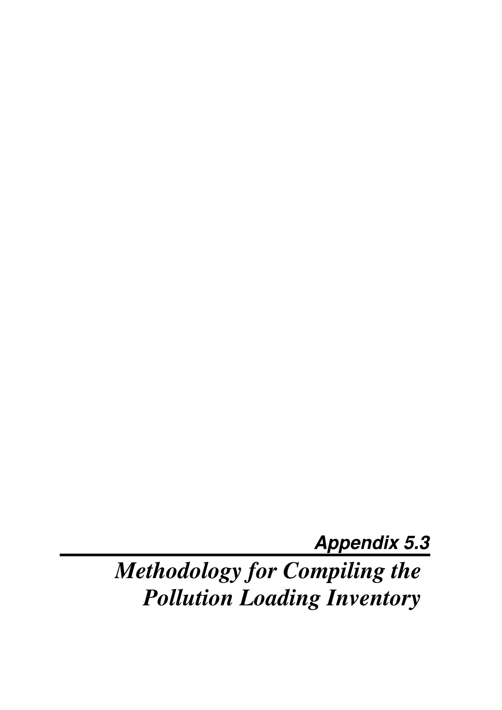 Appendix 5.3 Methodology for Compiling the Pollution Loading Inventory Appendix 5.3 Methodology for Compiling the Pollution Loading Inventory