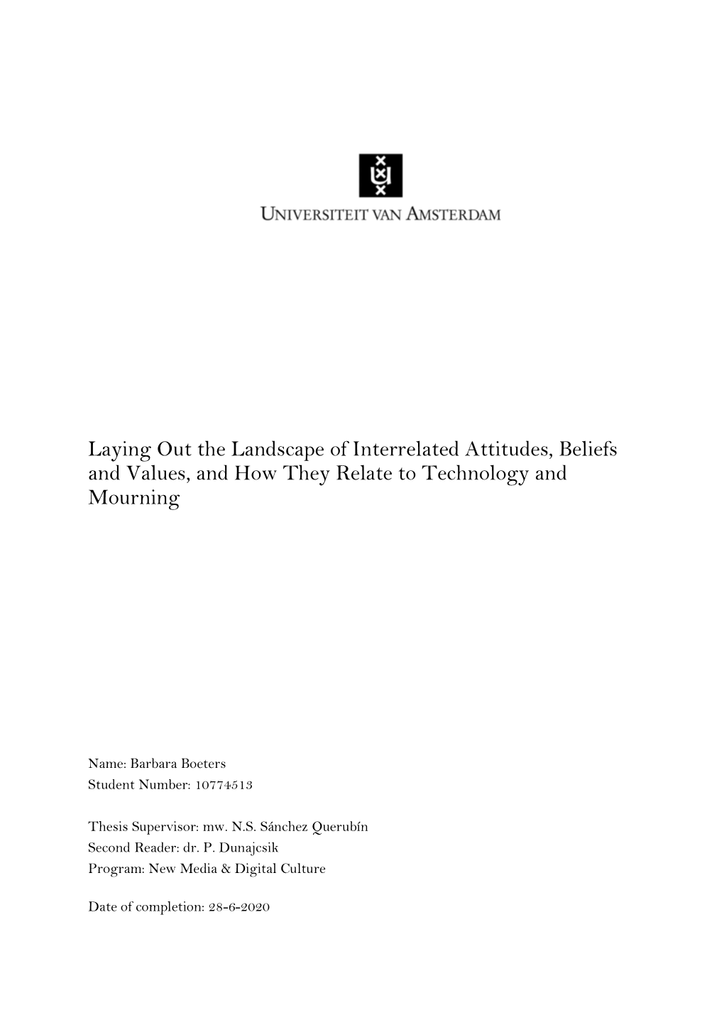 Laying out the Landscape of Interrelated Attitudes, Beliefs and Values, and How They Relate to Technology and Mourning