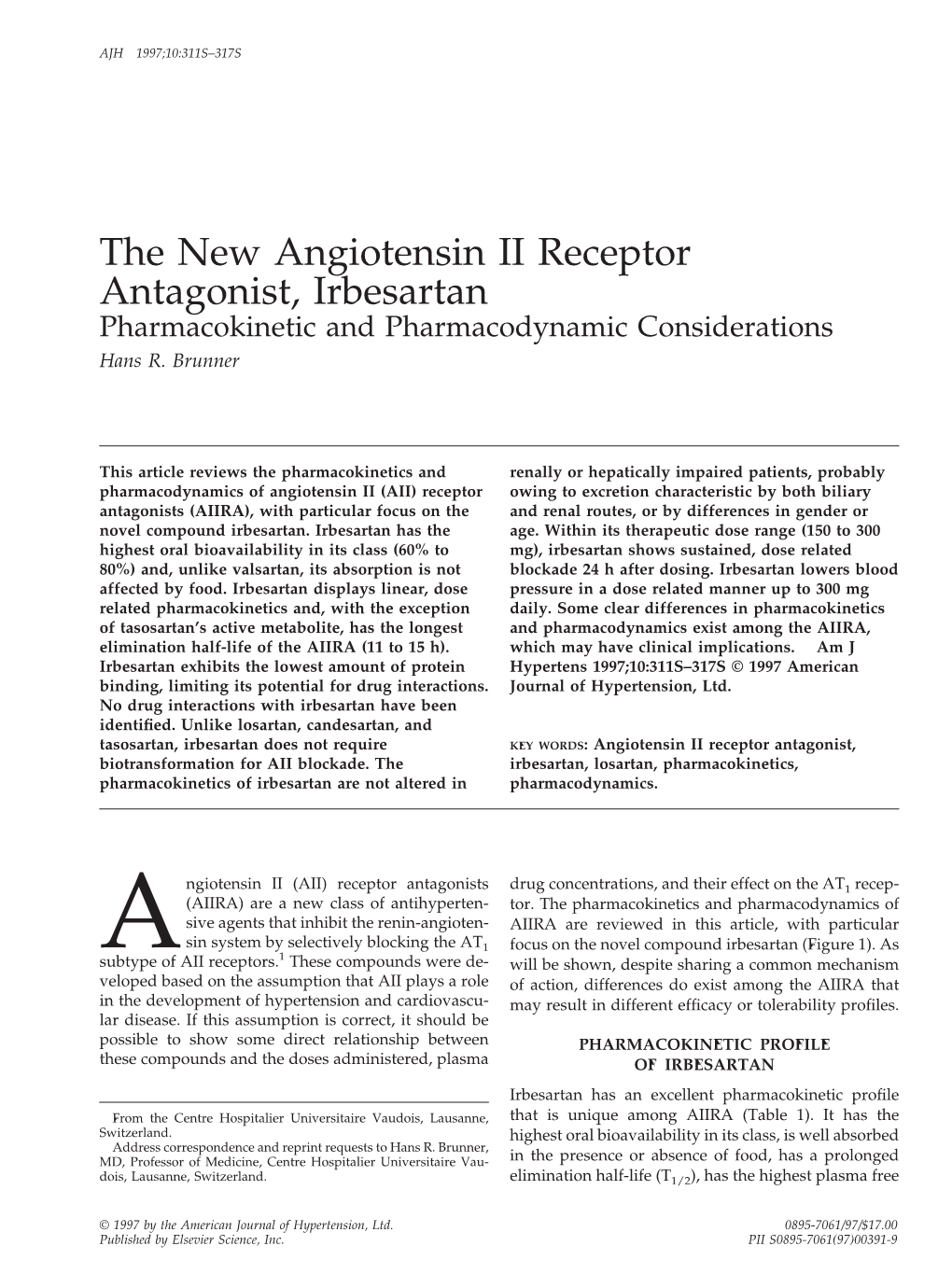 The New Angiotensin II Receptor Antagonist, Irbesartan Pharmacokinetic and Pharmacodynamic Considerations Hans R