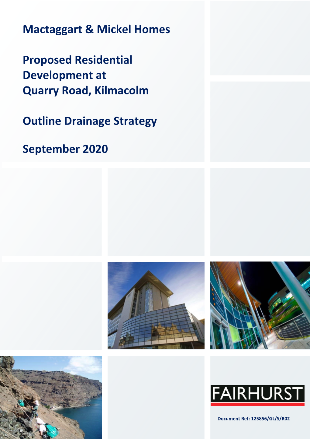 Mactaggart & Mickel Homes Proposed Residential Development at Quarry Road, Kilmacolm Outline Drainage Strategy September