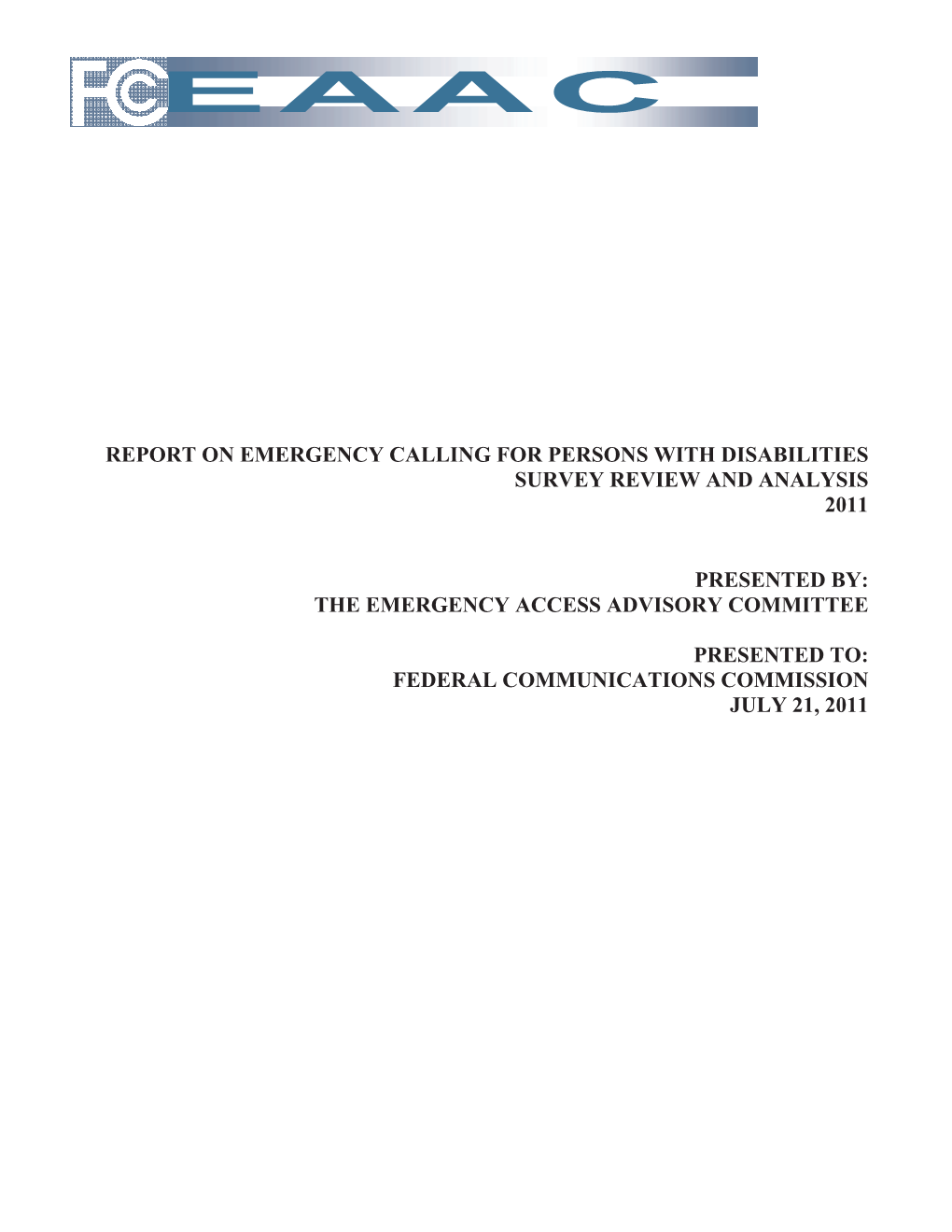 Report on Emergency Calling for Persons with Disabilities Survey Review and Analysis 2011