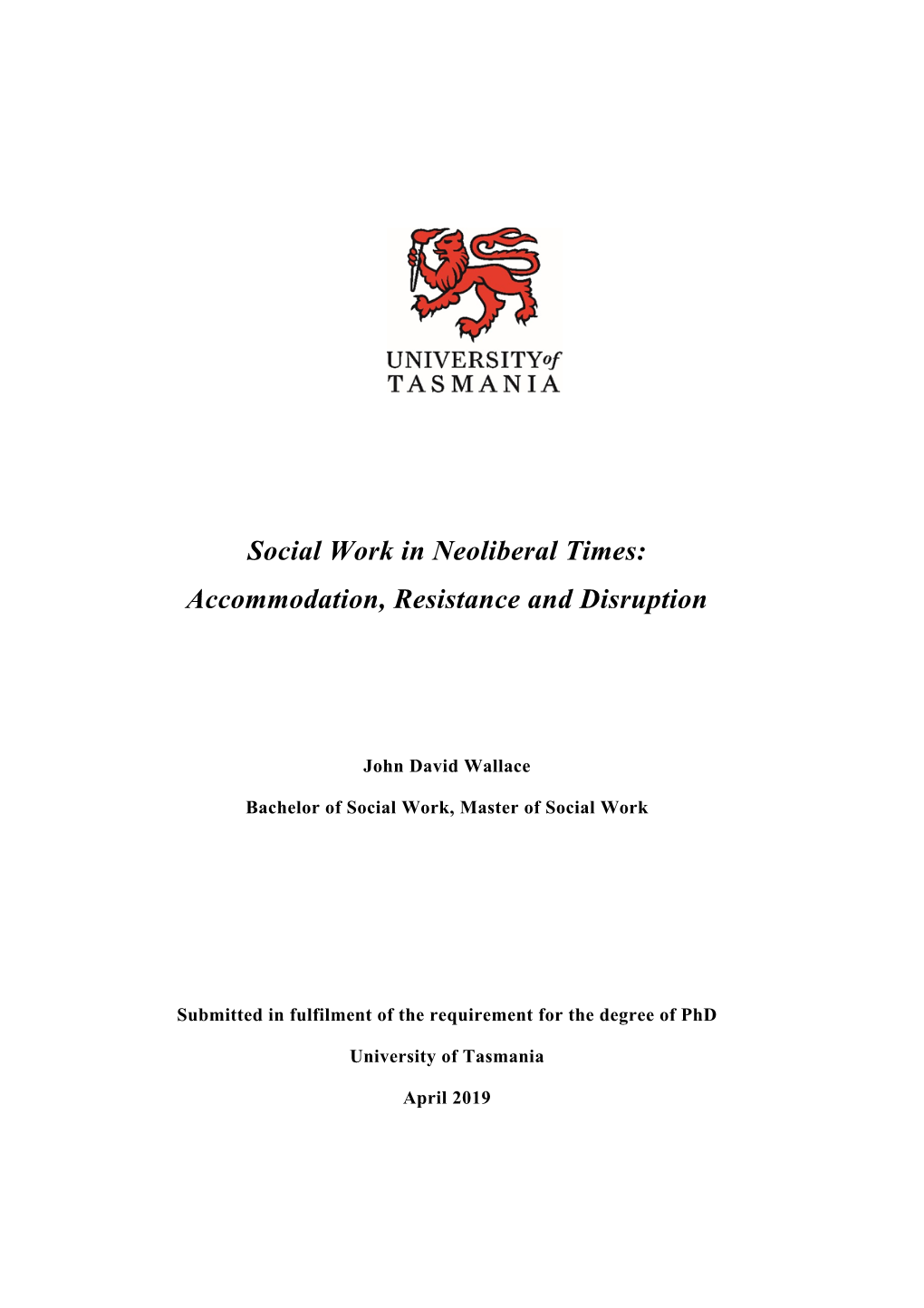 Social Work in Neoliberal Times: Accommodation, Resistance and Disruption