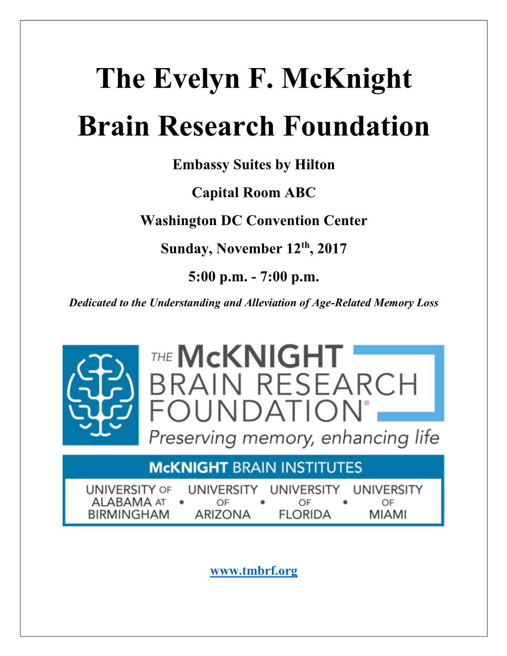 The Mcknight Brain Research Foundation for Making This Event Possible!