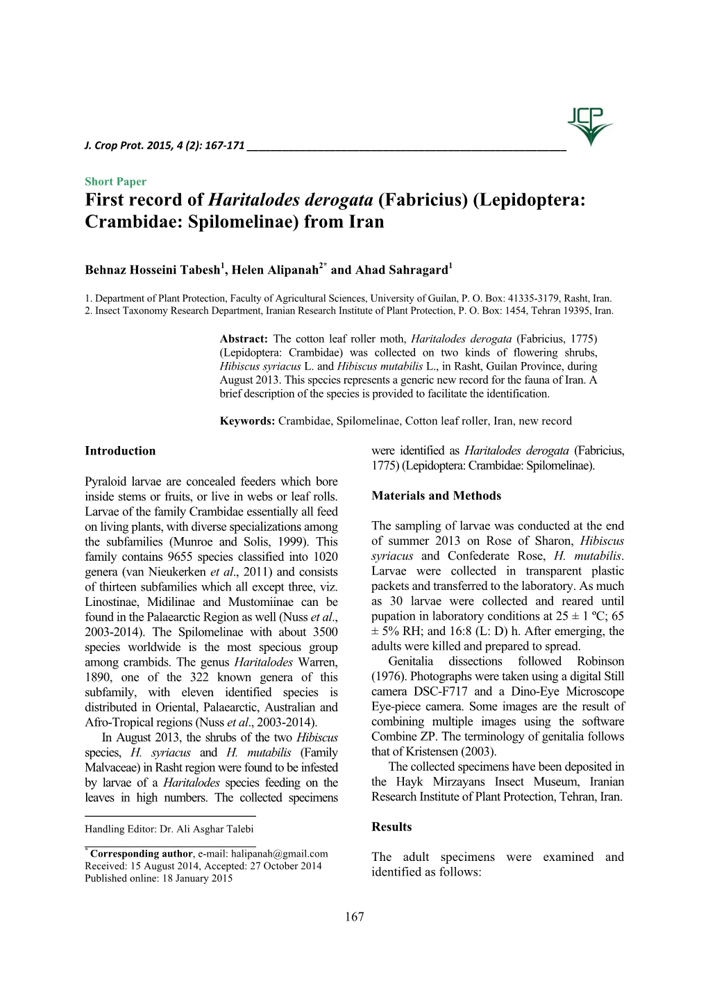 First Record of Haritalodes Derogata (Fabricius) (Lepidoptera: Crambidae: Spilomelinae) from Iran