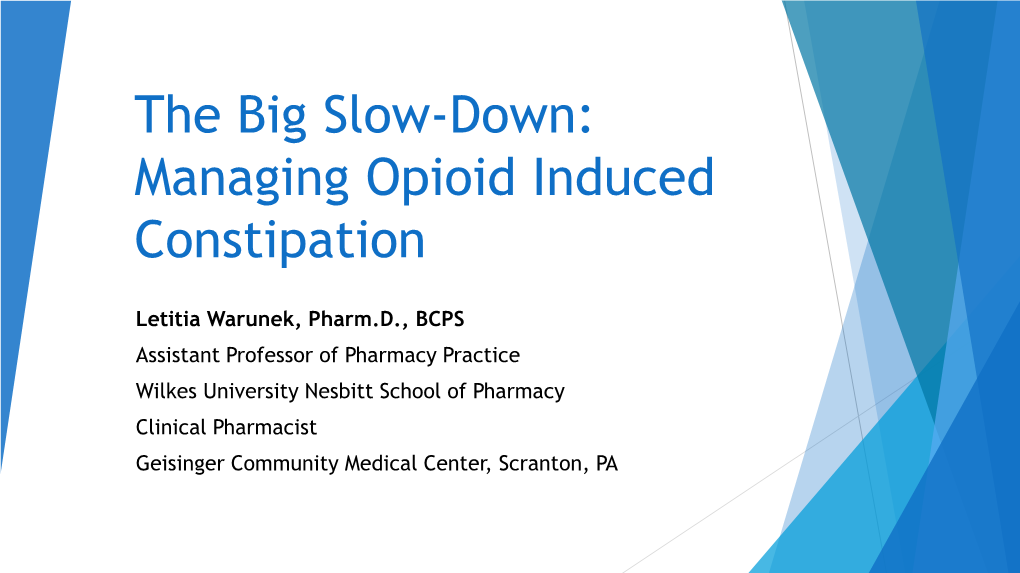 Managing Opioid Induced Constipation