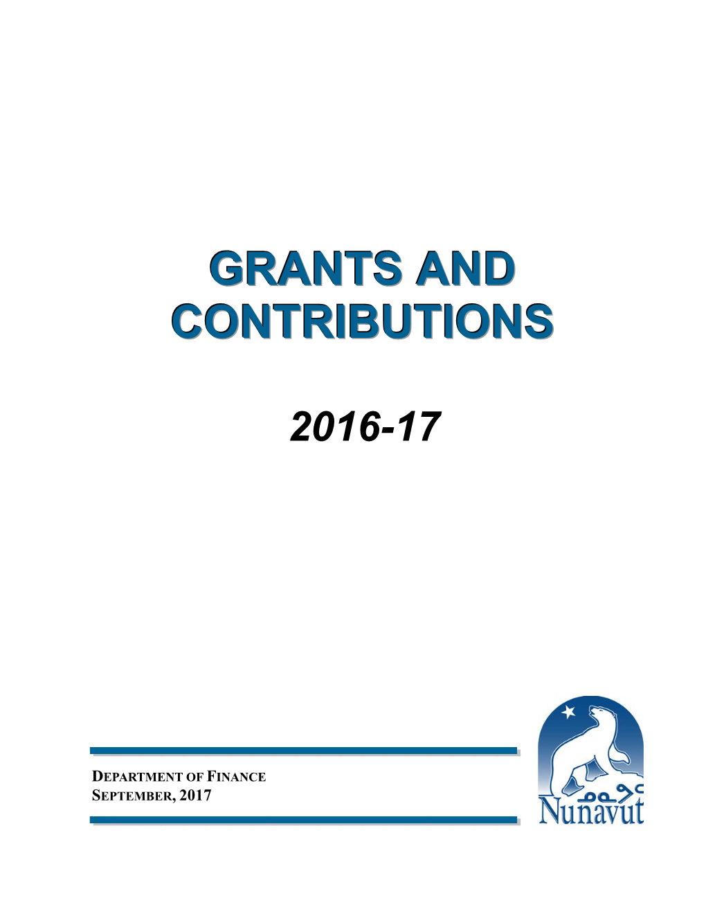 2016-17 Grants and Contributions by Department, Including Recipient, Amount and Purpose of the Funds