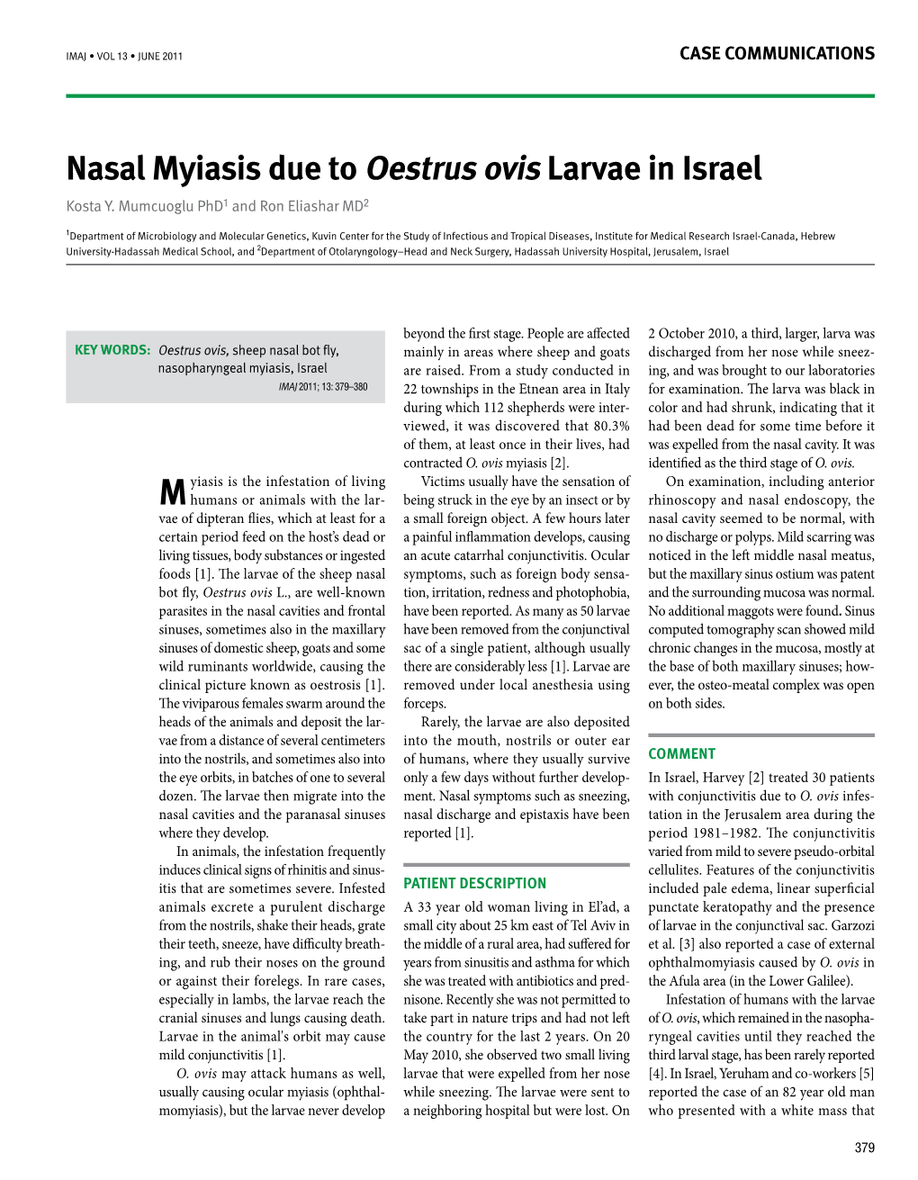 Nasal Myiasis Due to Oestrus Ovis Larvae in Israel Kosta Y