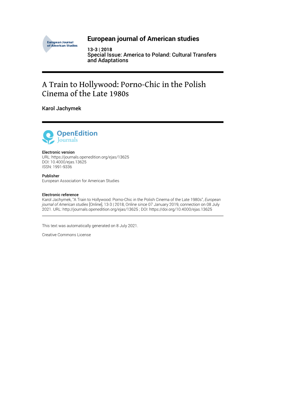 European Journal of American Studies, 13-3 | 2018 a Train to Hollywood: Porno-Chic in the Polish Cinema of the Late 1980S 2