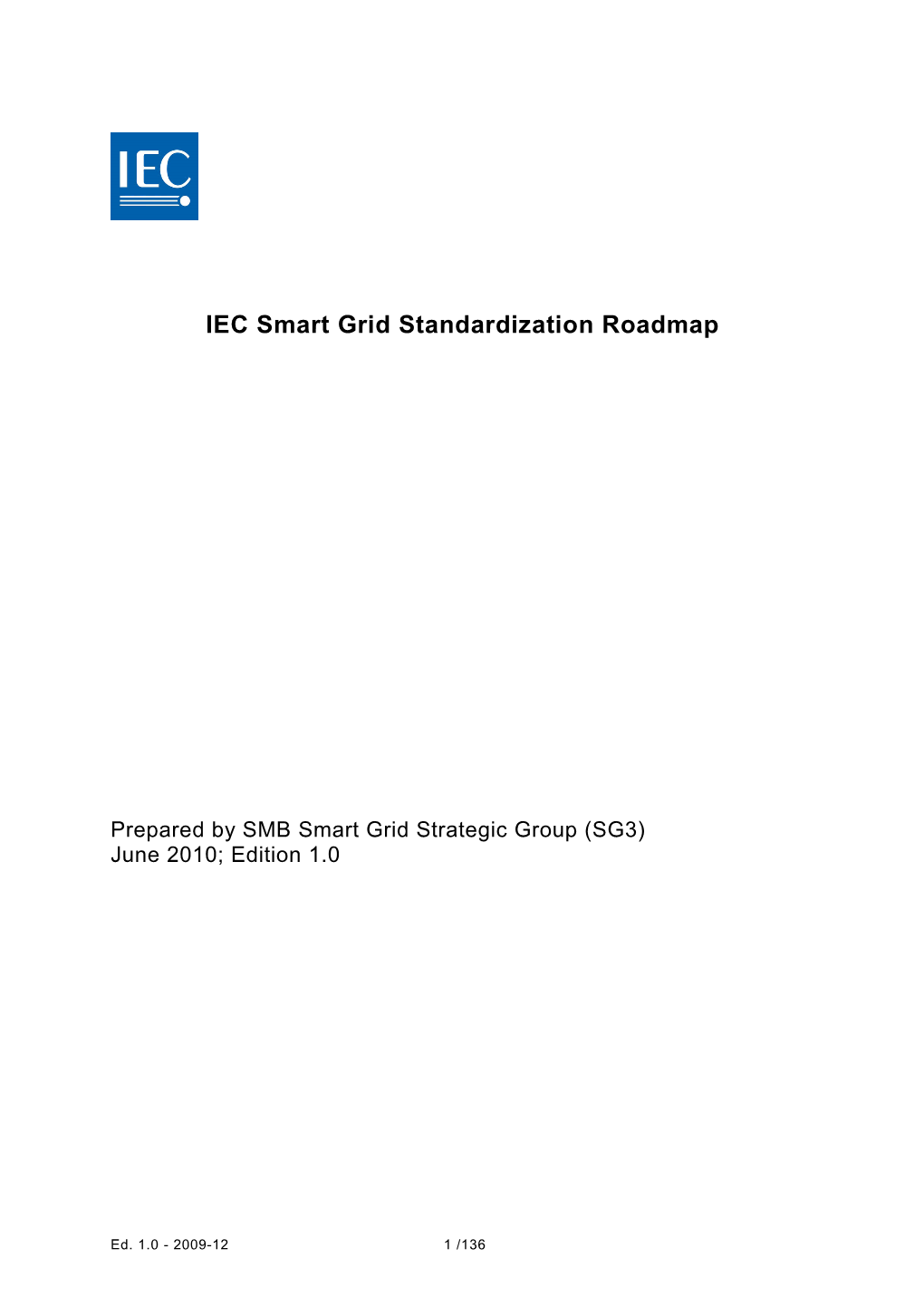 IEC Smart Grid Standardization Roadmap