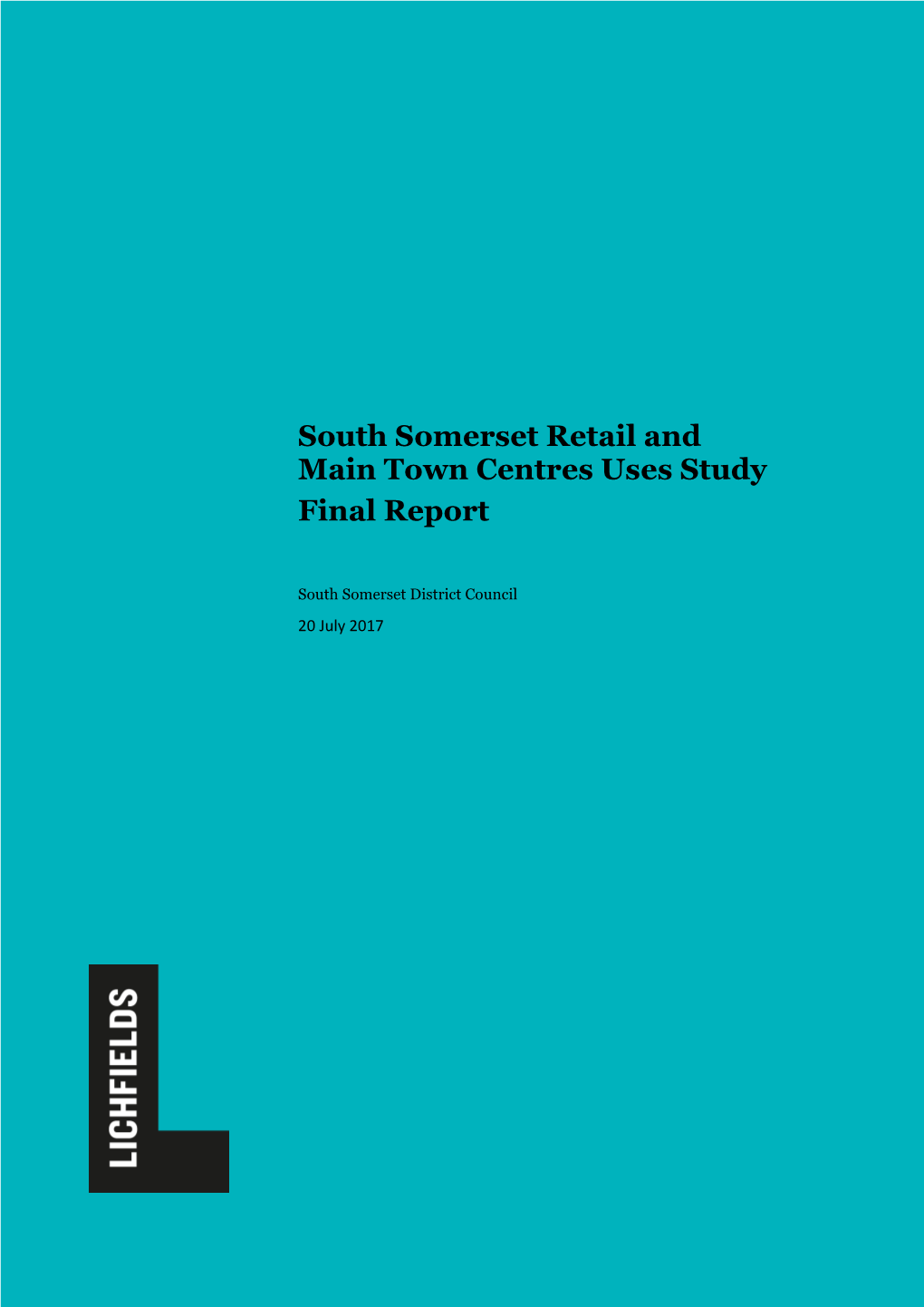 South Somerset Retail and Main Town Centres Uses Study Final Report