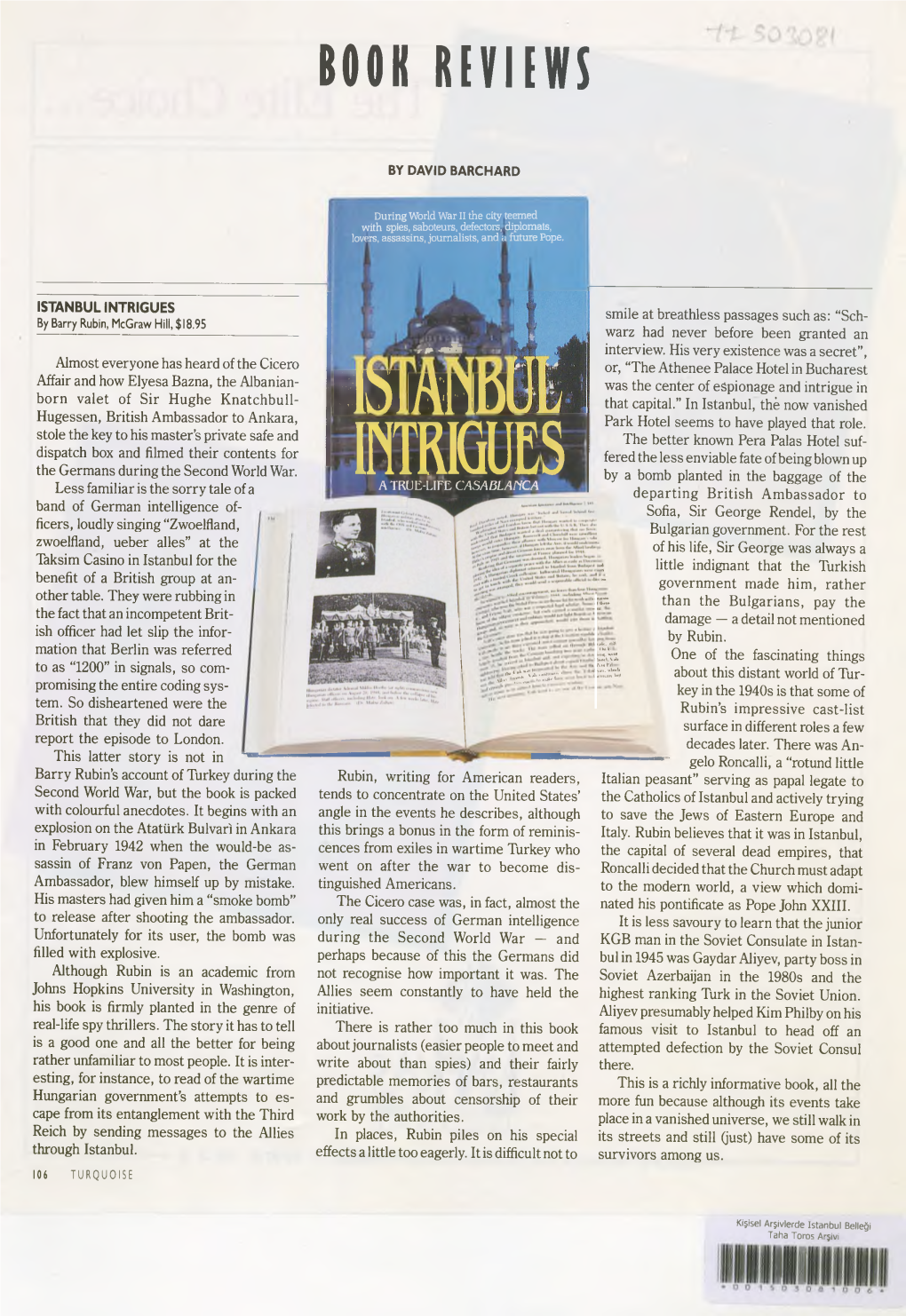 INTRIGUES Smile at Breathless Passages Such As: “Sch­ by Barry Rubin, Mcgraw Hill, $ 18.95 Warz Had Never Before Been Granted an R-M -Msm Interview