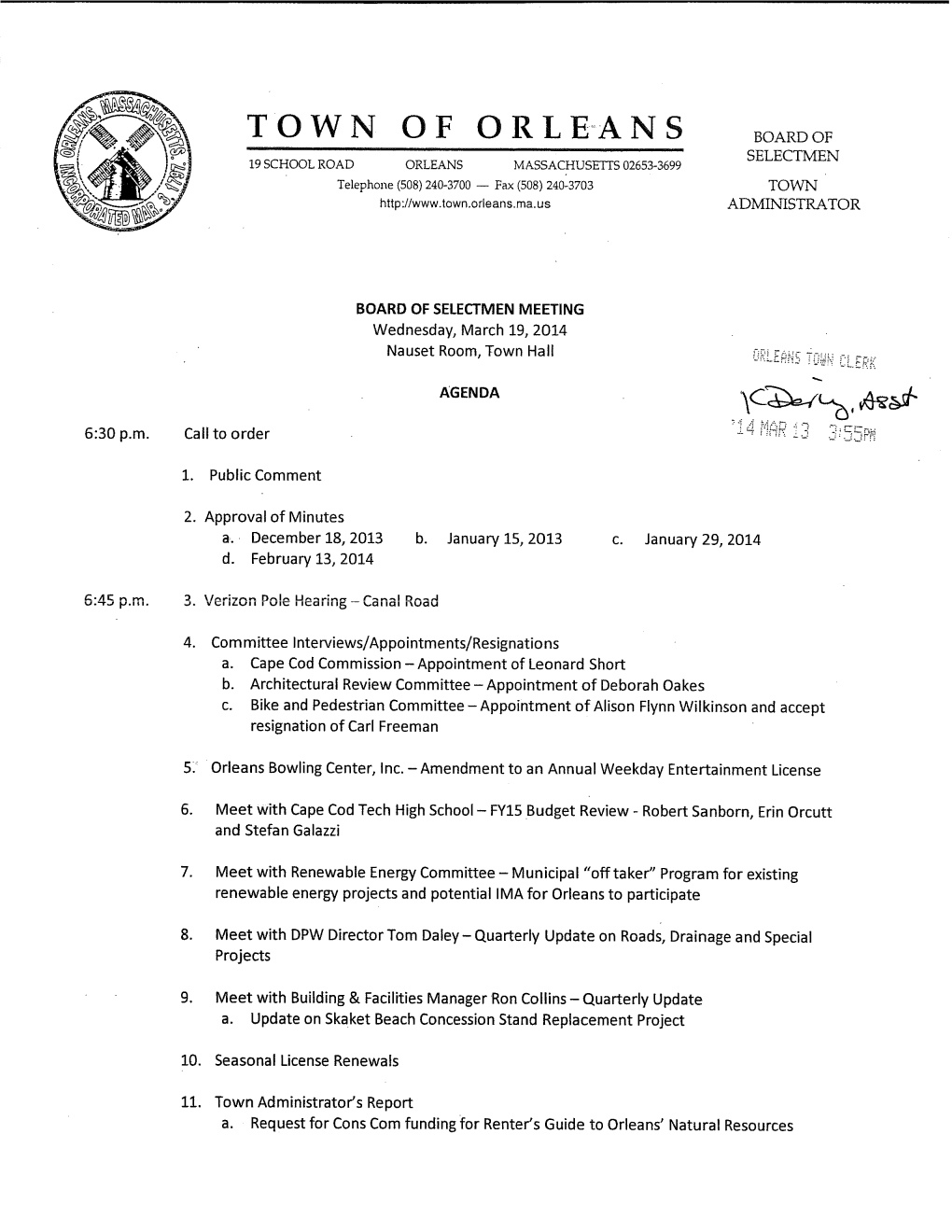 TOWN of ORLE"ANS BOARD of SELECTMEN 19 SCHOOL ROAD ORLEANS MASSACHUSETIS 02653-3699 Telephone (508) 240-3700 - Fax (508) 240-3703 TOWN