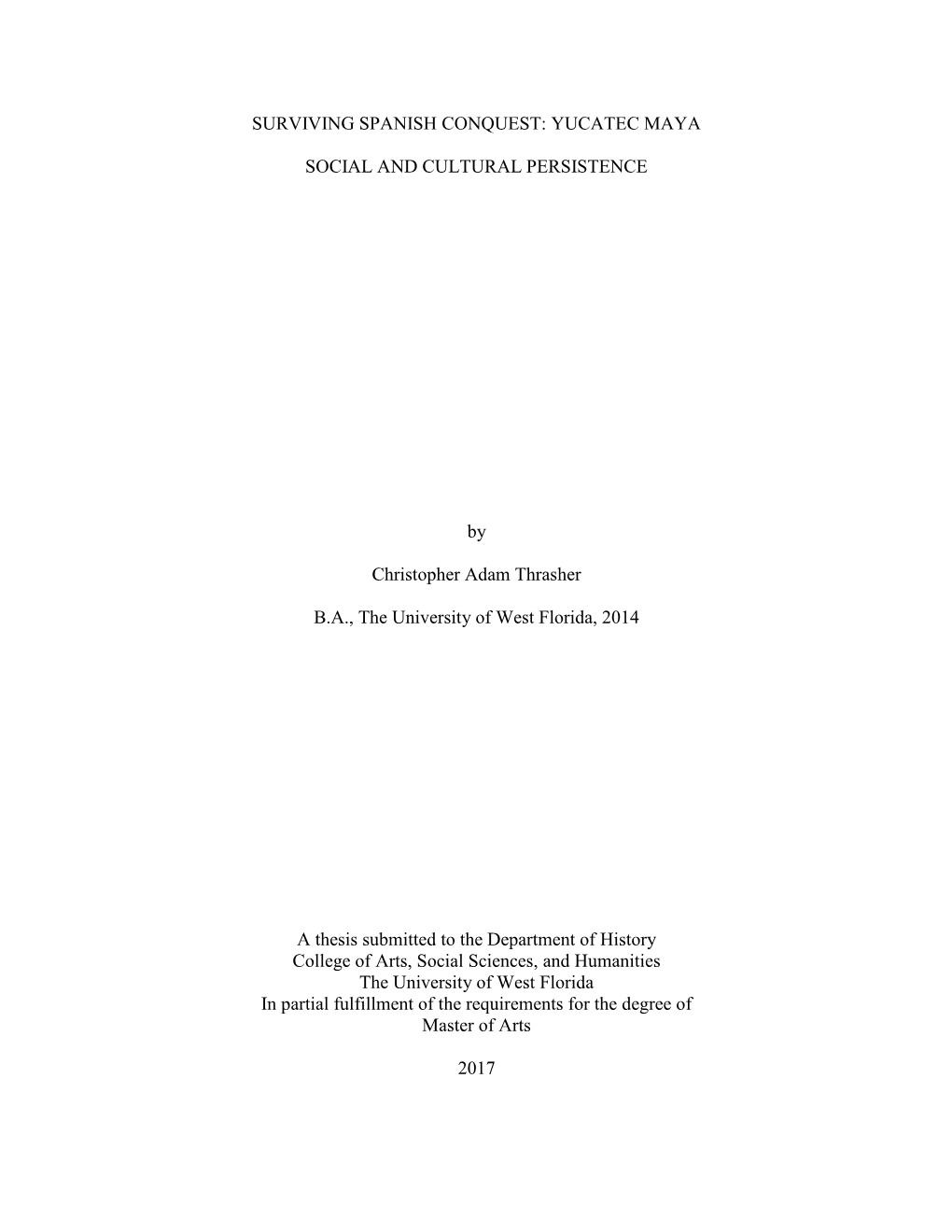 Surviving Spanish Conquest: Yucatec Maya Social and Cultural Persistence