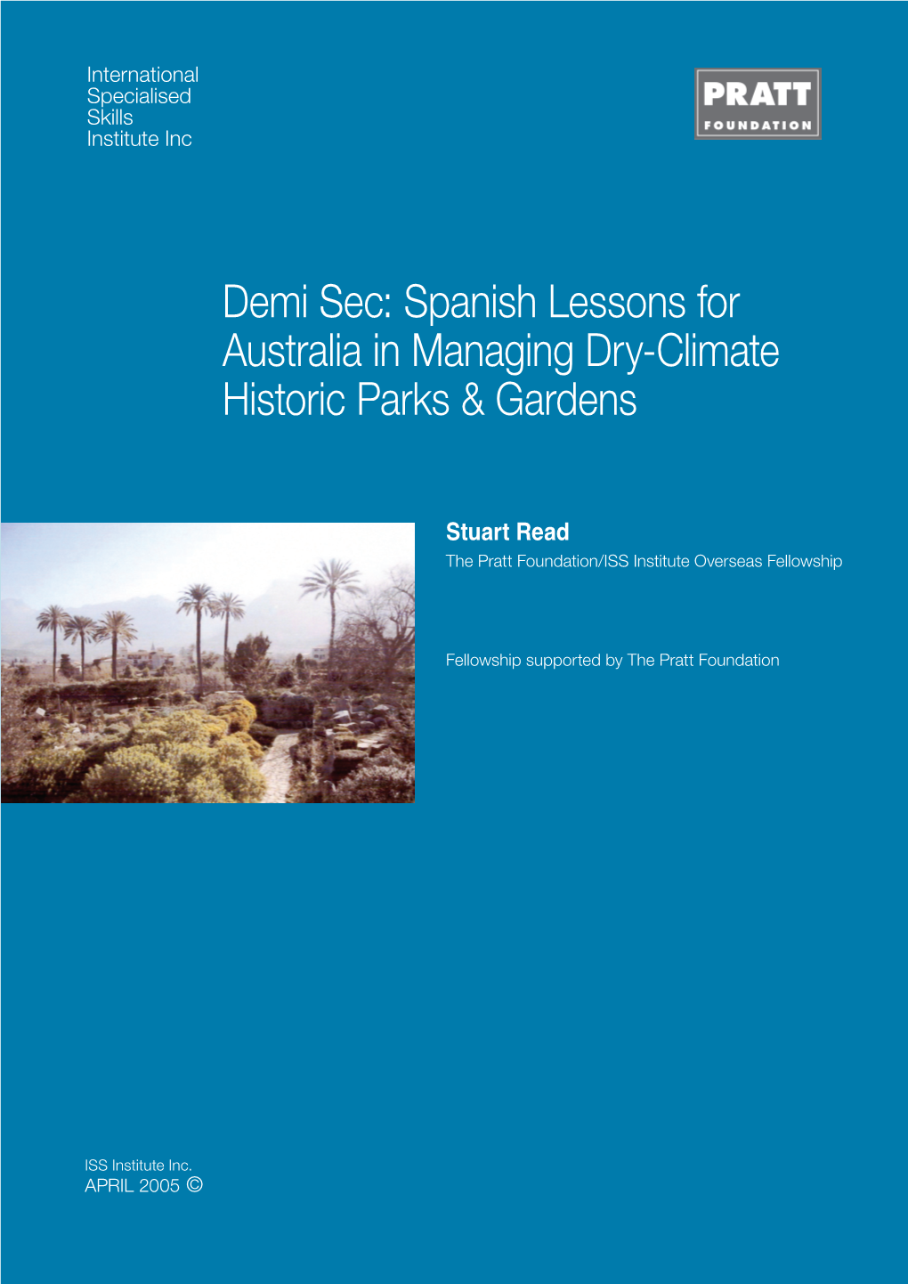 Spanish Lessons for Australia in Managing Dry-Climate Historic Parks & Gardens