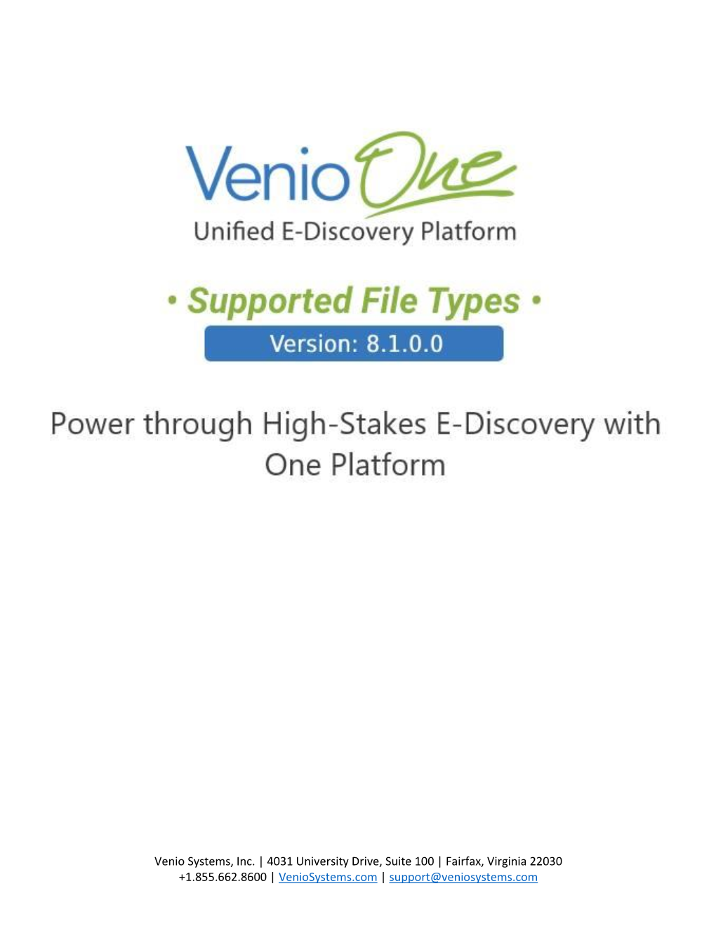 Venio Systems, Inc. | 4031 University Drive, Suite 100 | Fairfax, Virginia 22030 +1.855.662.8600 | Veniosystems.Com | Support@Veniosystems.Com Contents 1