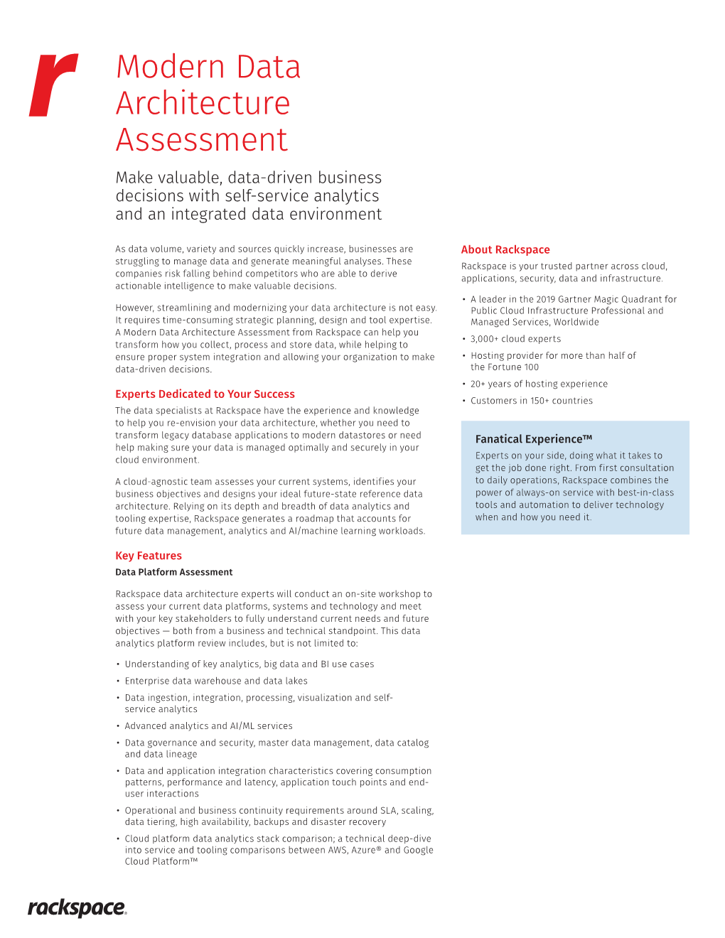 Modern Data Architecture Assessment Make Valuable, Data-Driven Business Decisions with Self-Service Analytics and an Integrated Data Environment