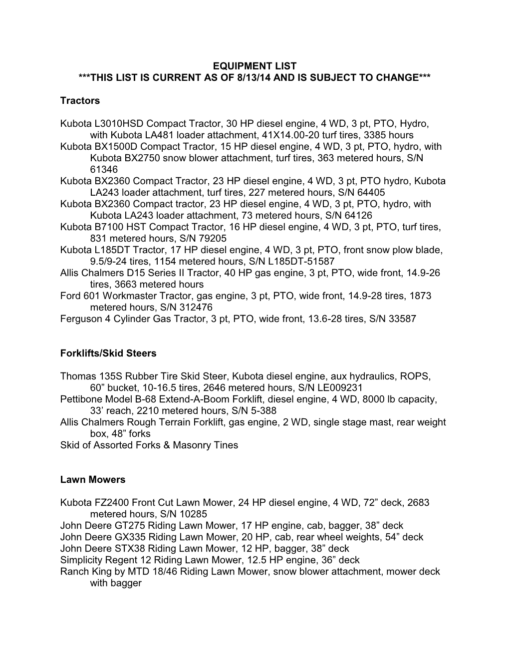 Equipment List ***This List Is Current As of 8/13/14 and Is Subject to Change***