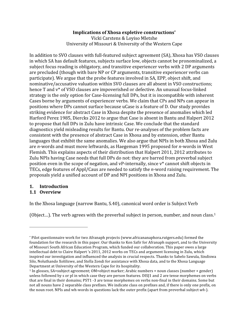 Implications of Xhosa Expletive Constructions* Vicki Carstens & Loyiso Mletshe University of Missouri & University of the Western Cape