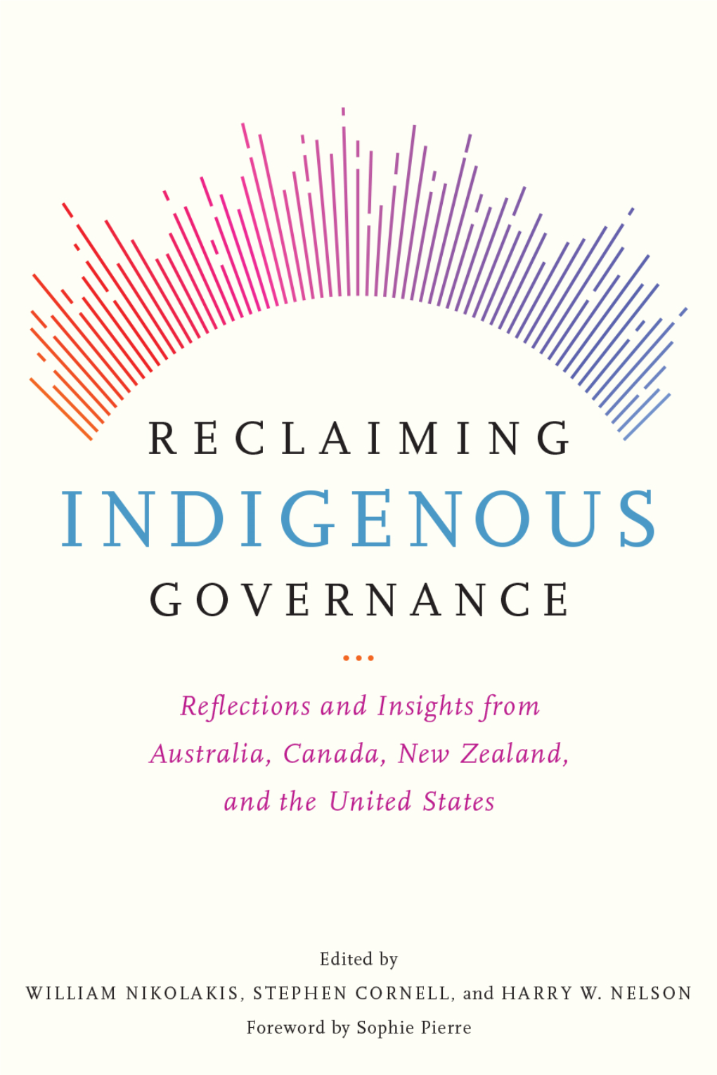 Reclaiming Indigenous Governance: Reflections and Insights From
