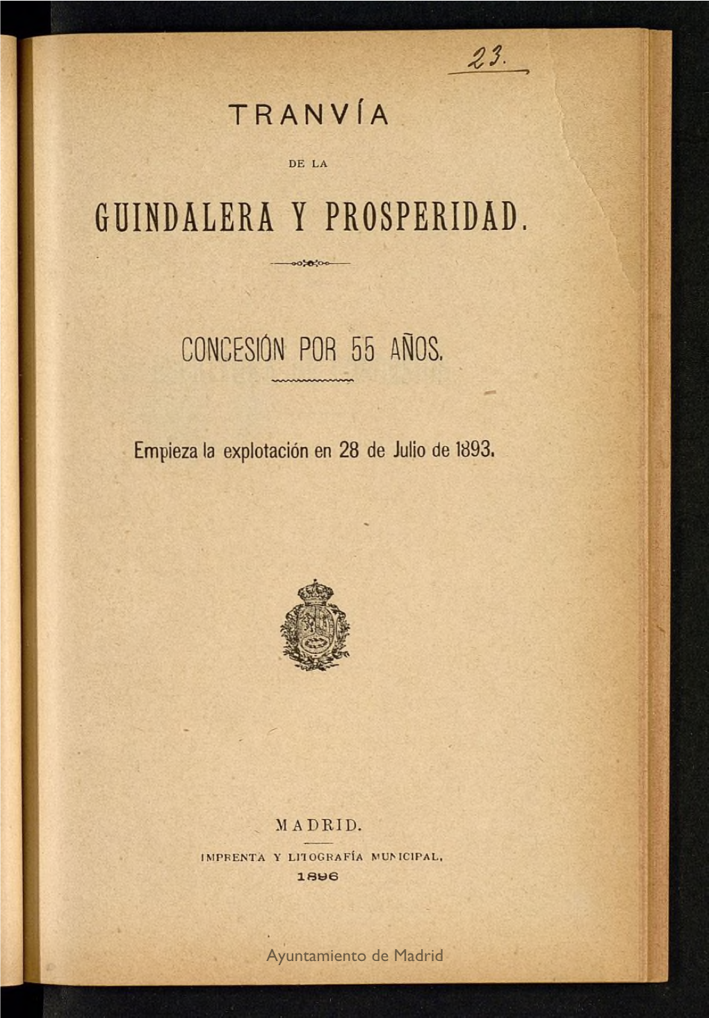 Tranvía De La Guindalera Y Prosperidad : Concesión Por 55 Años