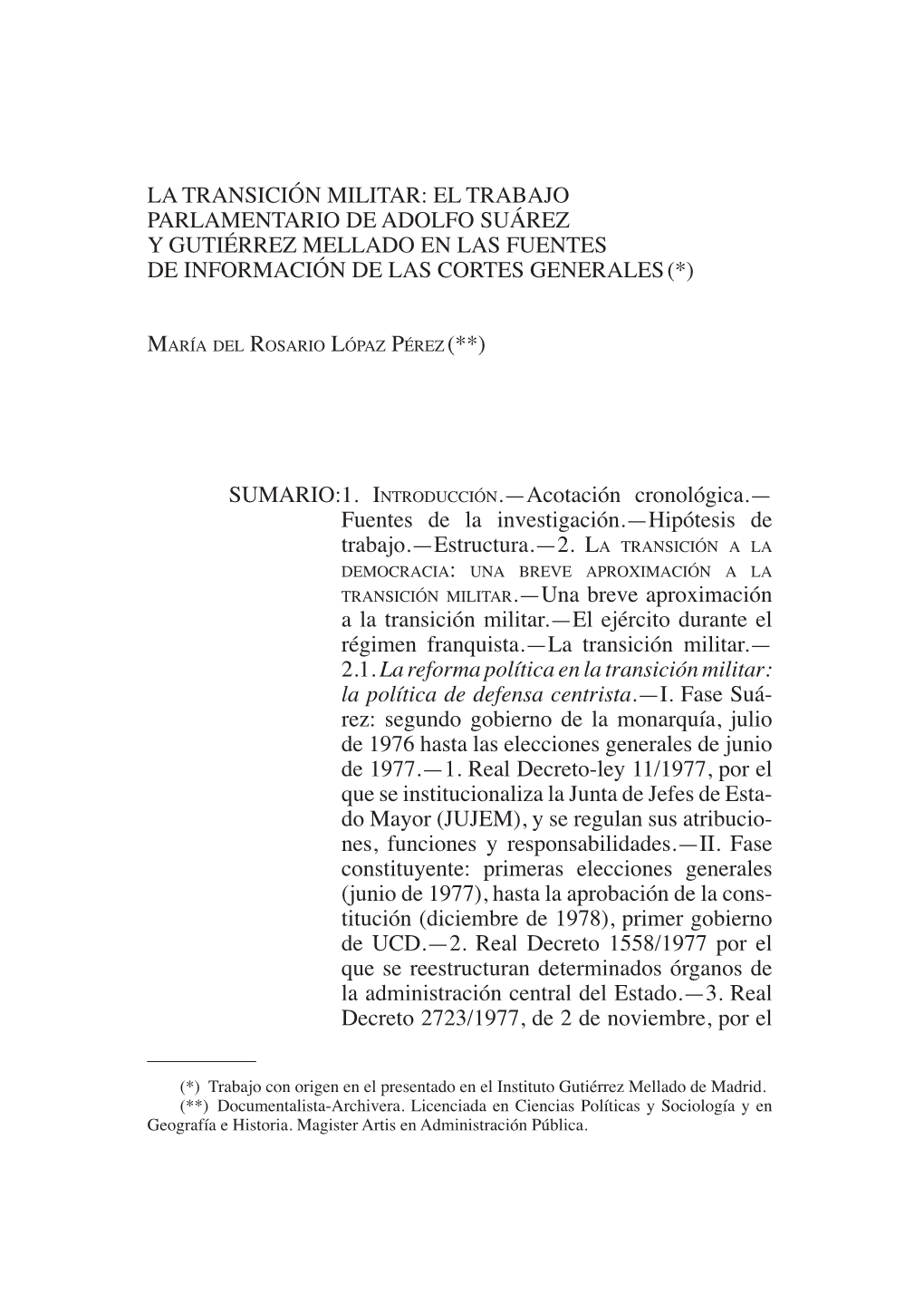 La Transición Militar: El Trabajo Parlamentario De Adolfo Suárez Y Gutiérrez Mellado En Las Fuentes De Información De Las Cortes Generales (*)