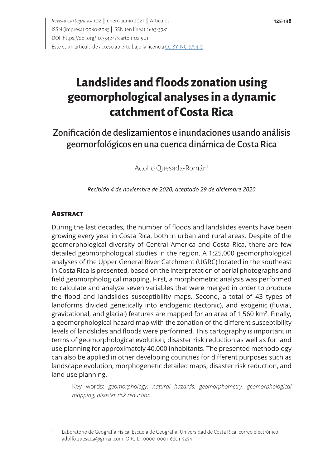 Landslides and Floods Zonation Using Geomorphological Analyses in A