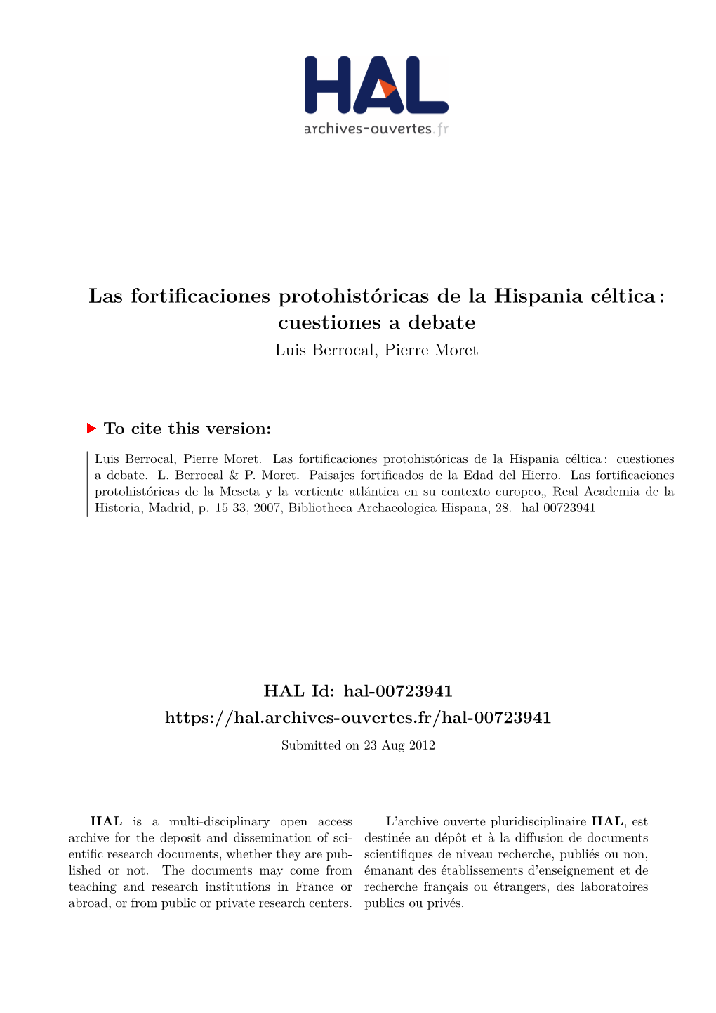 Las Fortificaciones Protohistóricas De La Hispania Céltica : Cuestiones a Debate Luis Berrocal, Pierre Moret