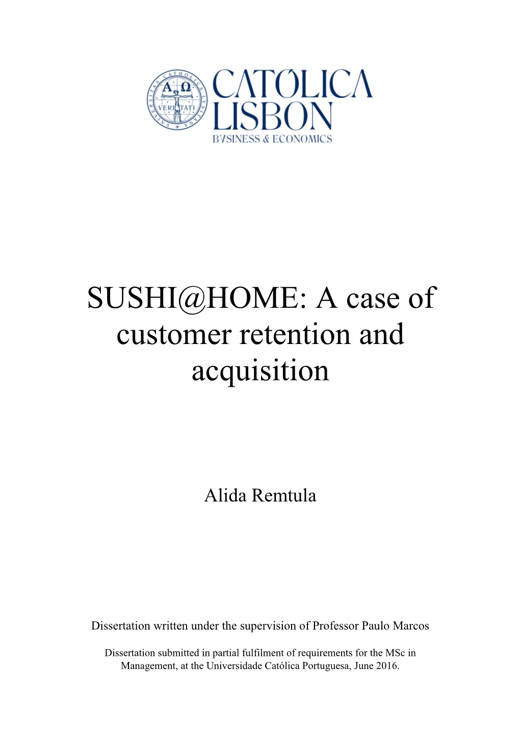 SUSHI@HOME: a Case of Customer Retention and Acquisition