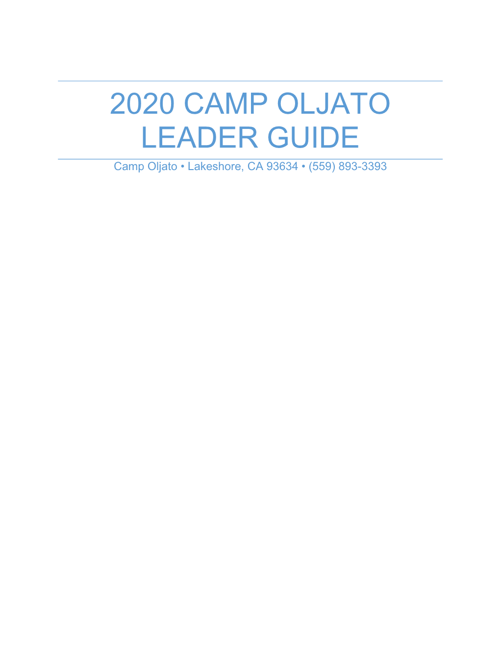 2020 CAMP OLJATO LEADER GUIDE Camp Oljato • Lakeshore, CA 93634 • (559) 893-3393