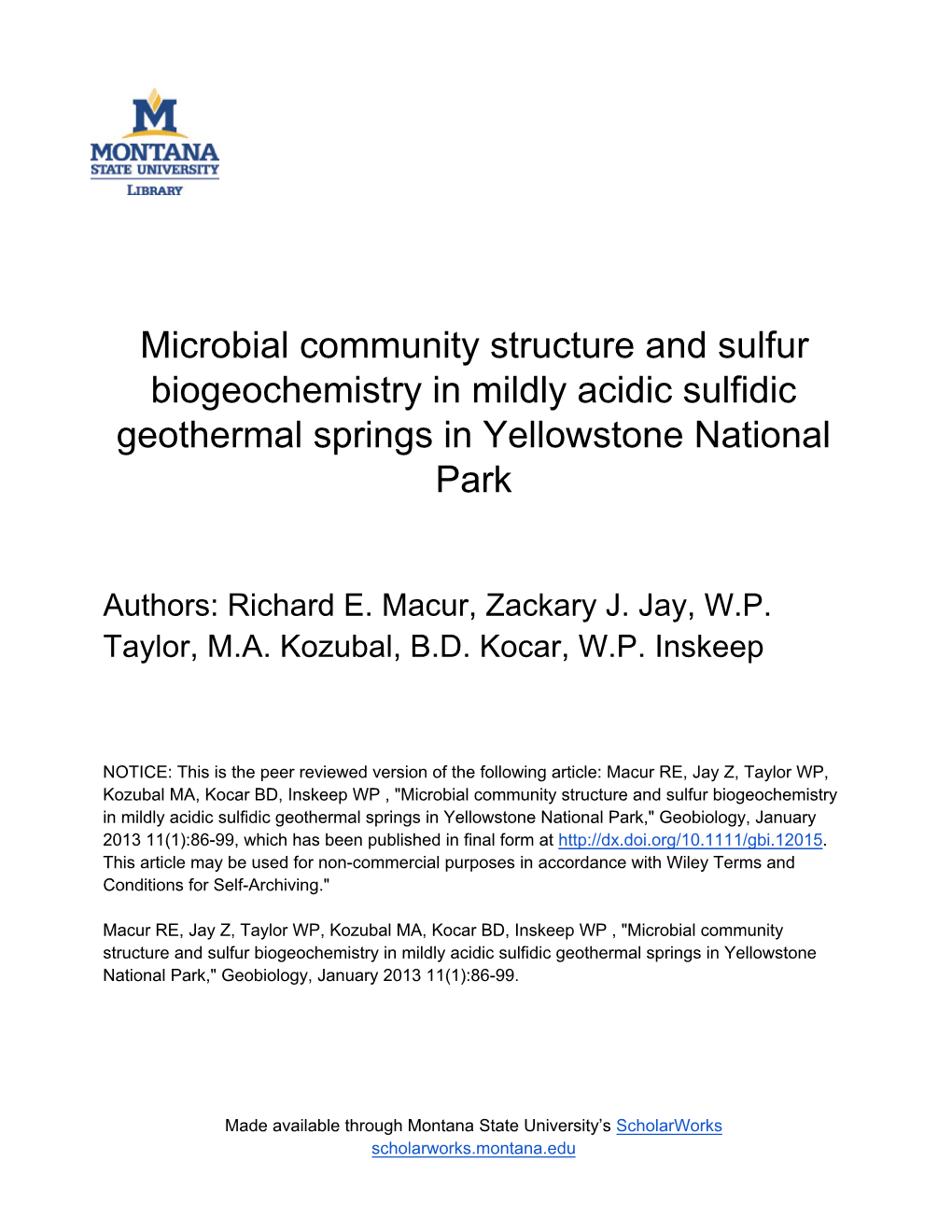 Microbial Community Structure and Sulfur Biogeochemistry in Mildly Acidic Sulfidic Geothermal Springs in Yellowstone National Park