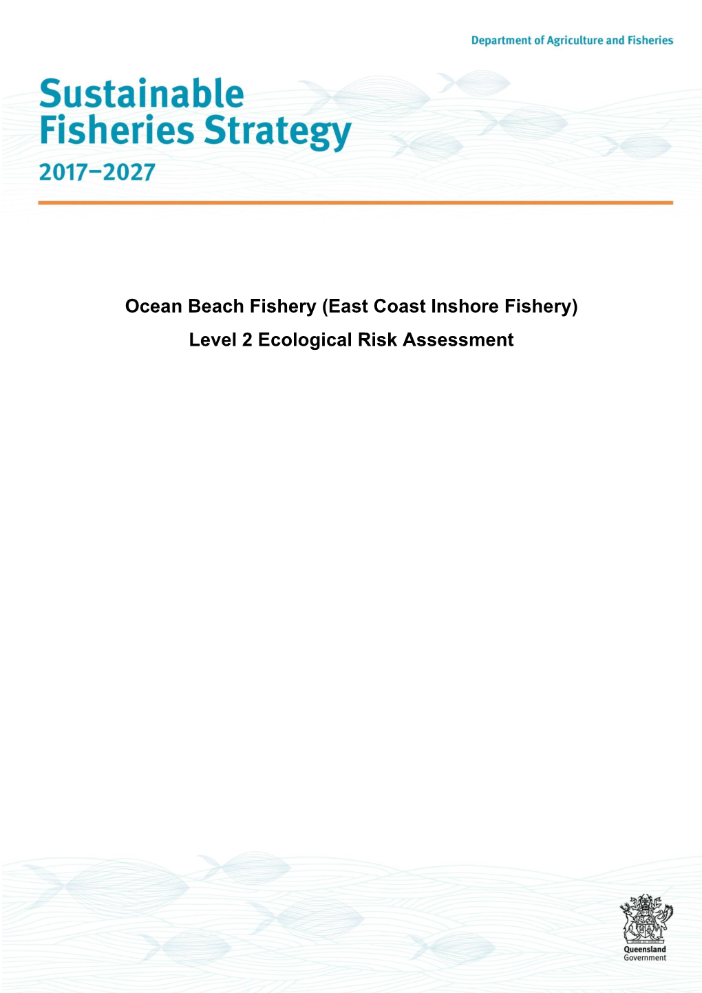 (East Coast Inshore Fishery) Level 2 Ecological Risk Assessment